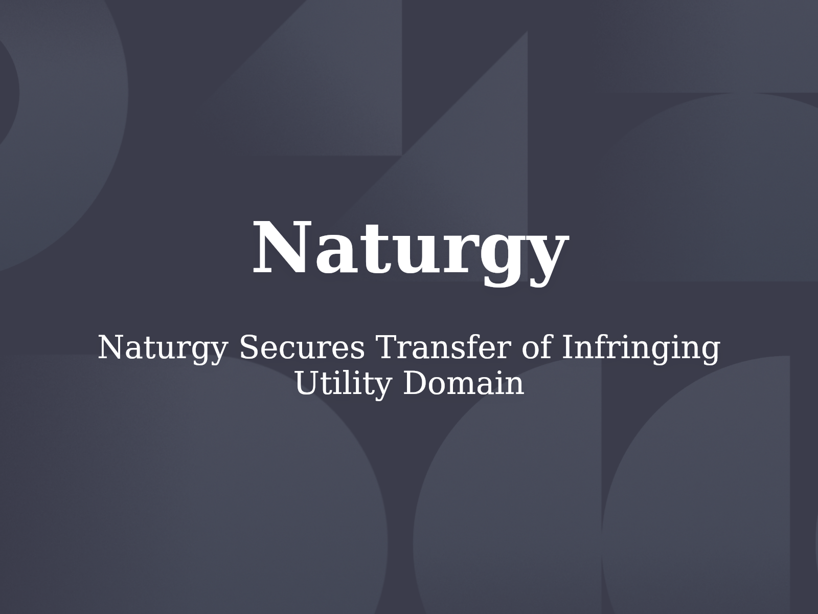 Naturgy Secures Transfer of Infringing Utility Domain