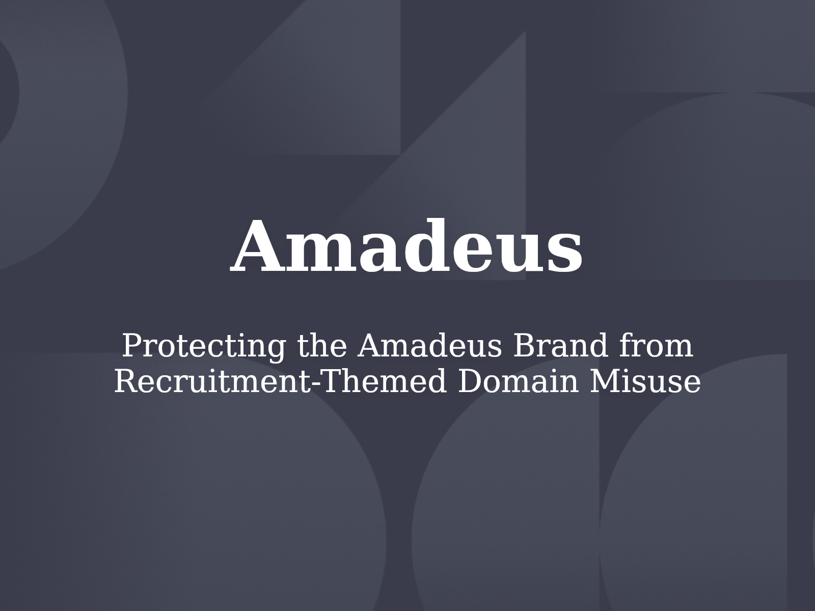 Protecting the Amadeus Brand from Recruitment-Themed Domain Misuse
