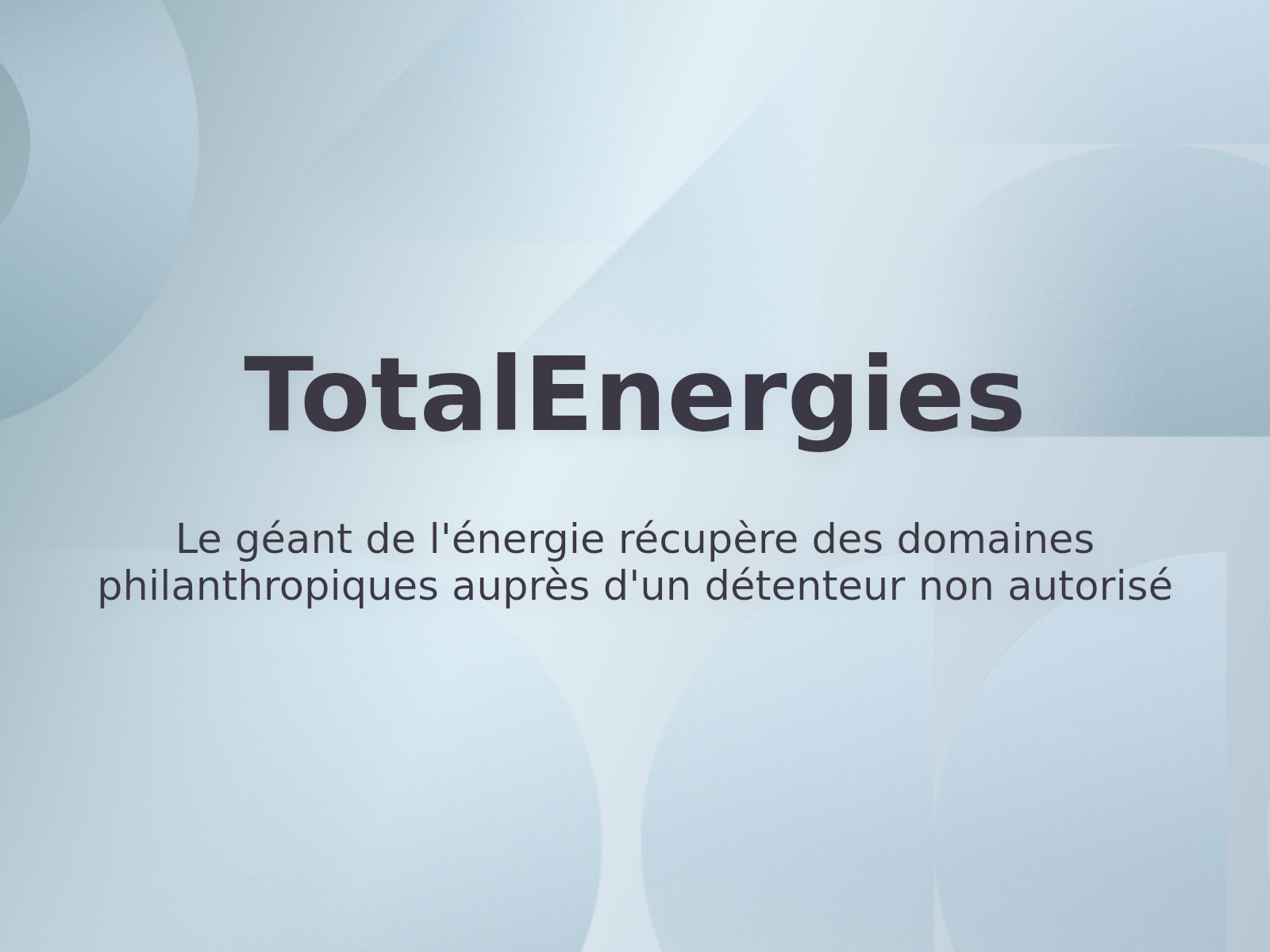 Le géant de l’énergie récupère des domaines philanthropiques auprès d’un détenteur non autorisé