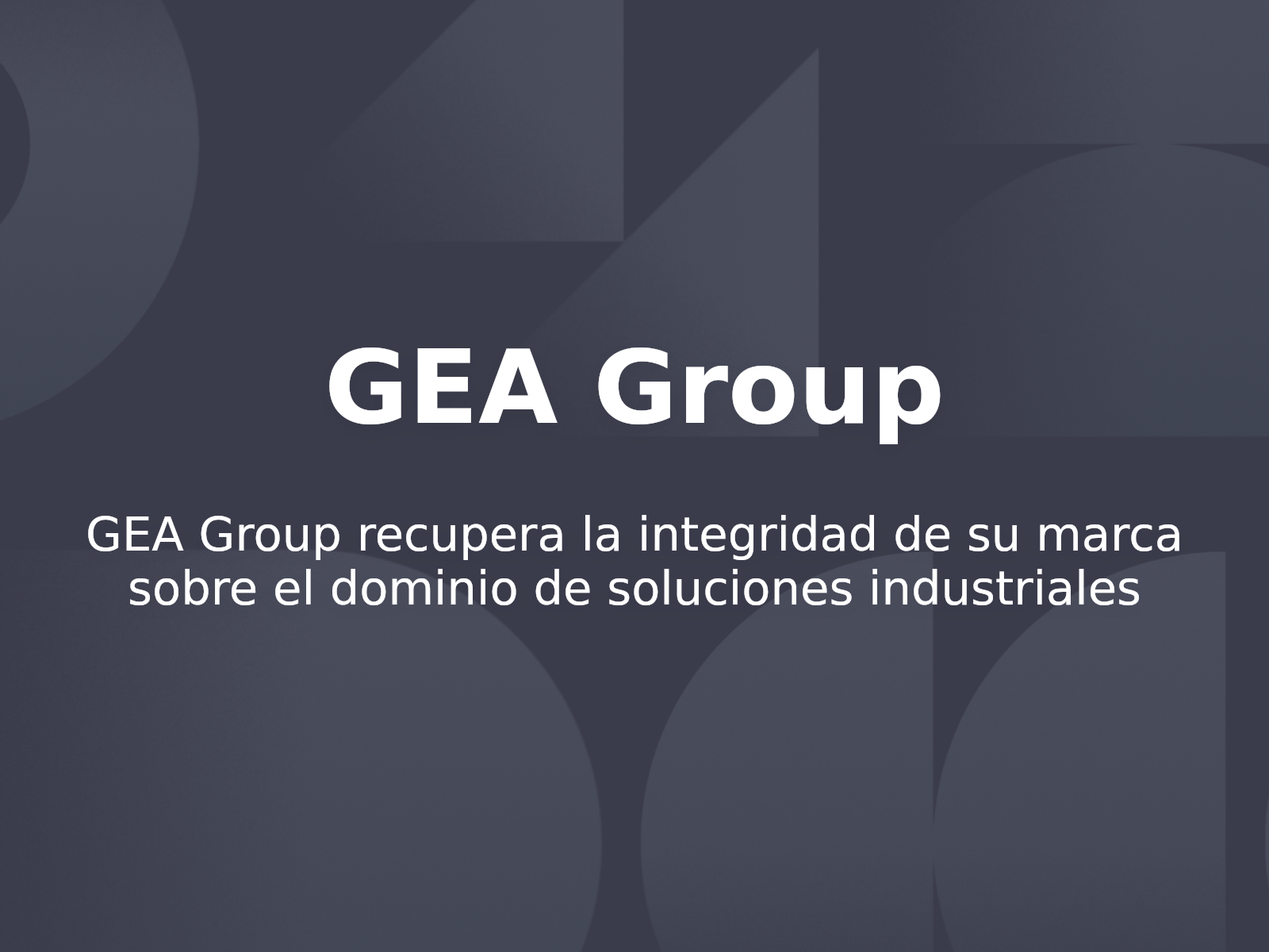 GEA Group recupera la integridad de su marca sobre el dominio de soluciones industriales