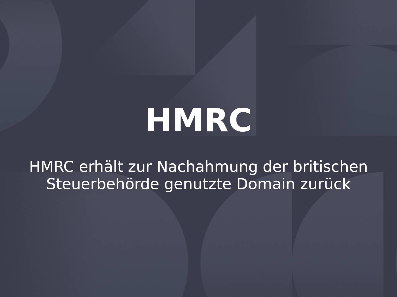 HMRC erhält zur Nachahmung der britischen Steuerbehörde genutzte Domain zurück