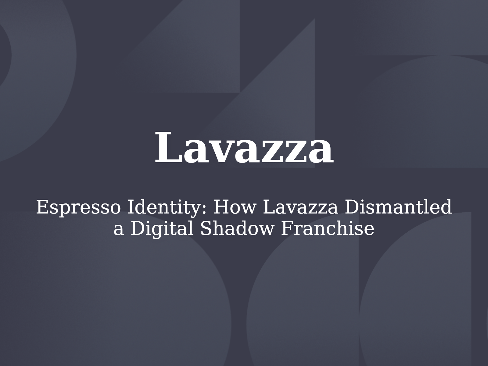 Espresso Identity: How Lavazza Dismantled a Digital Shadow Franchise