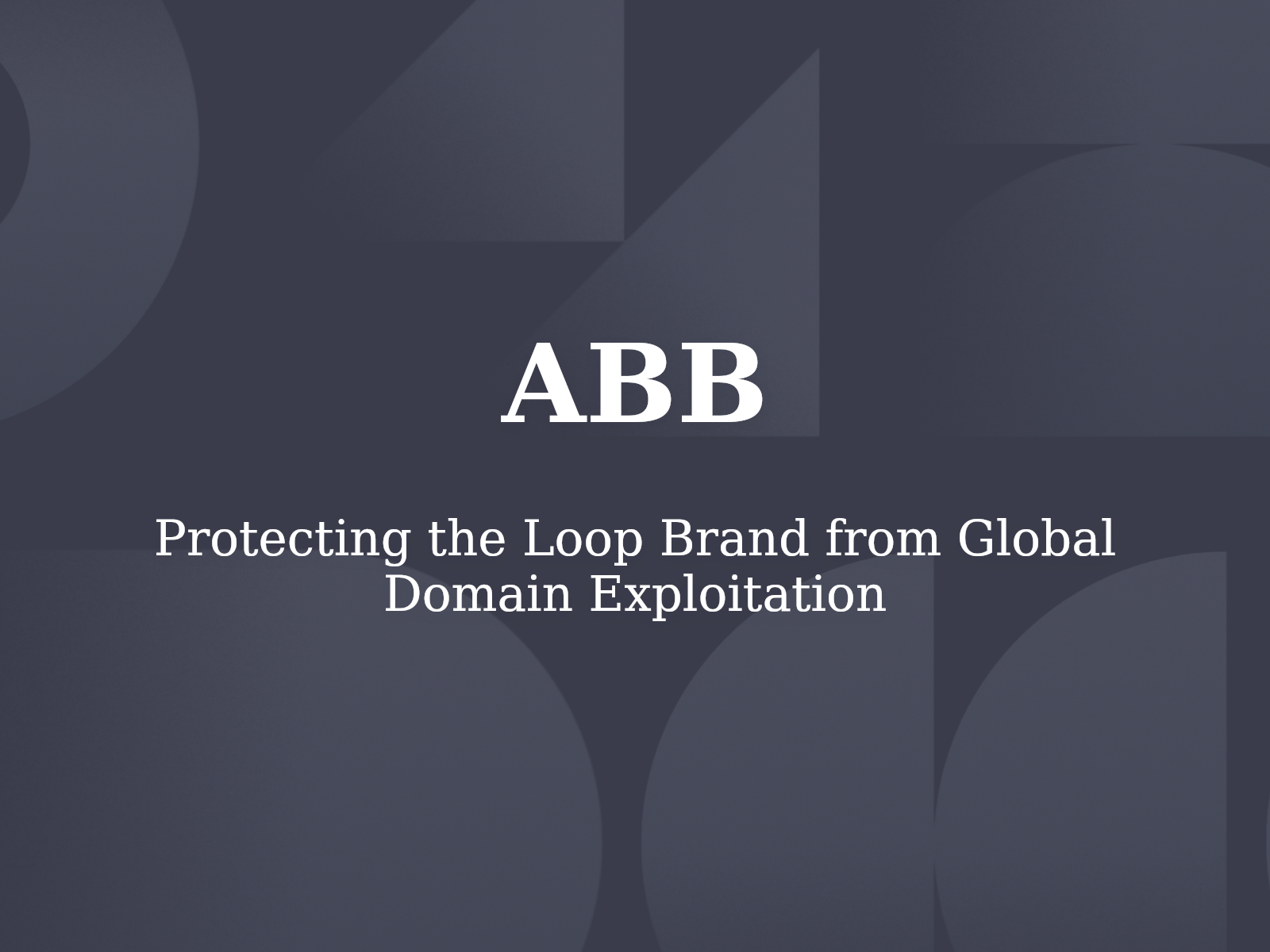 Protecting the Loop Brand from Global Domain Exploitation