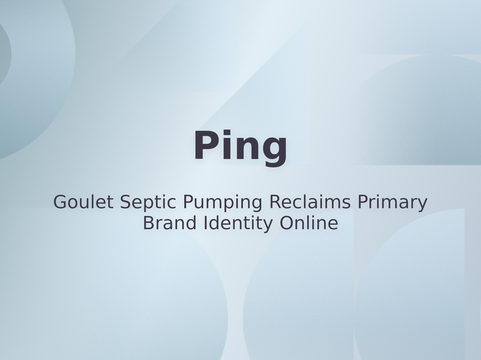Goulet Septic Pumping Reclaims Primary Brand Identity Online