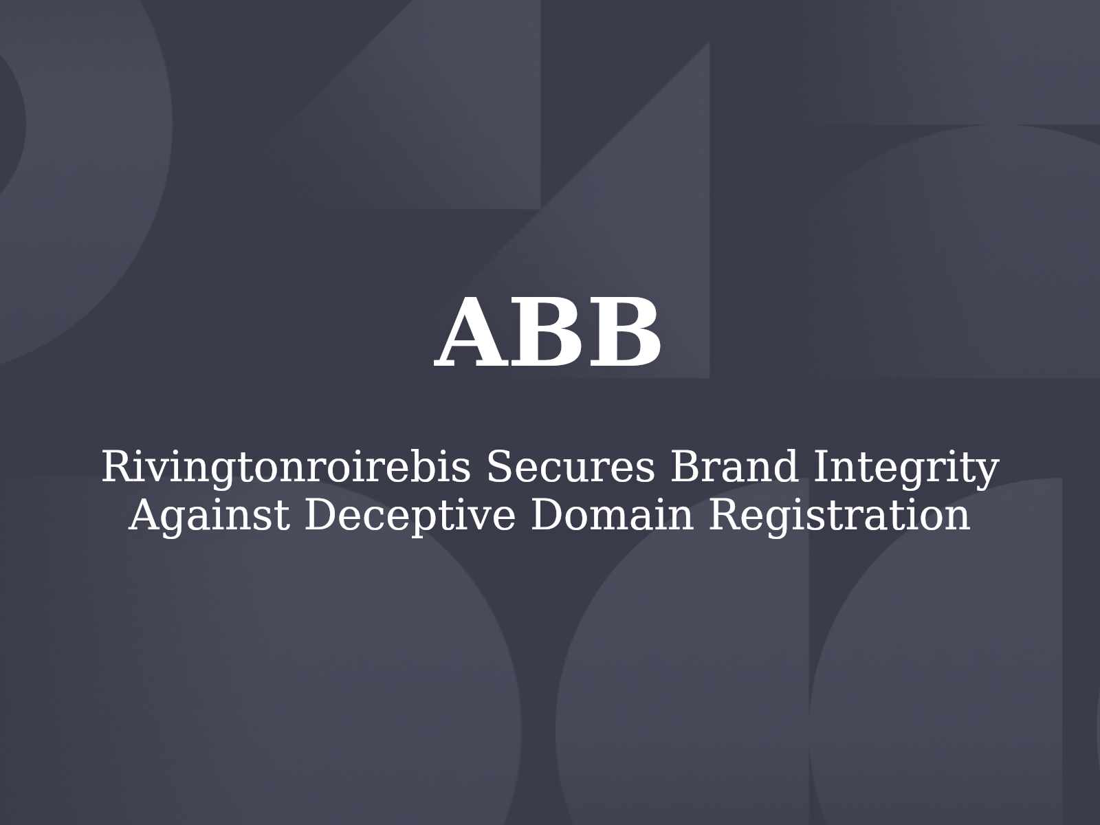 Rivingtonroirebis Secures Brand Integrity Against Deceptive Domain Registration