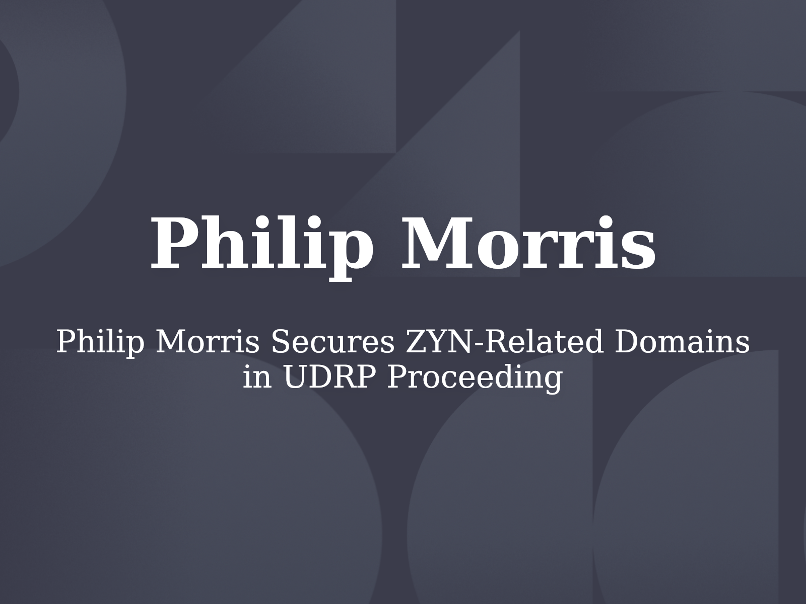 Philip Morris Secures ZYN-Related Domains in UDRP Proceeding