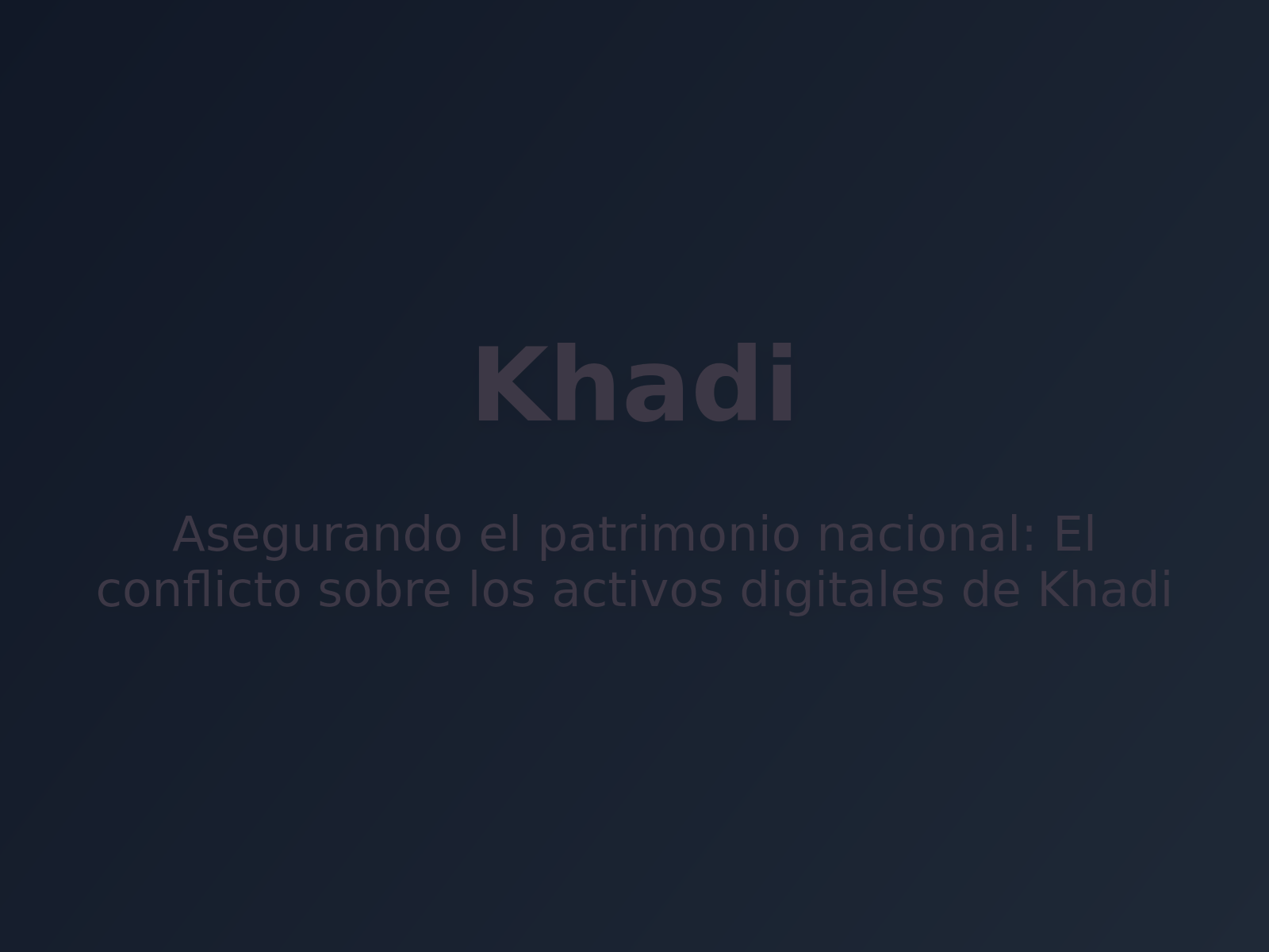 Asegurando el patrimonio nacional: El conflicto sobre los activos digitales de Khadi