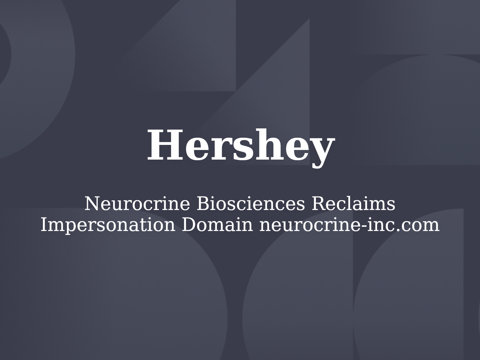 Neurocrine Biosciences Reclaims Impersonation Domain neurocrine-inc.com