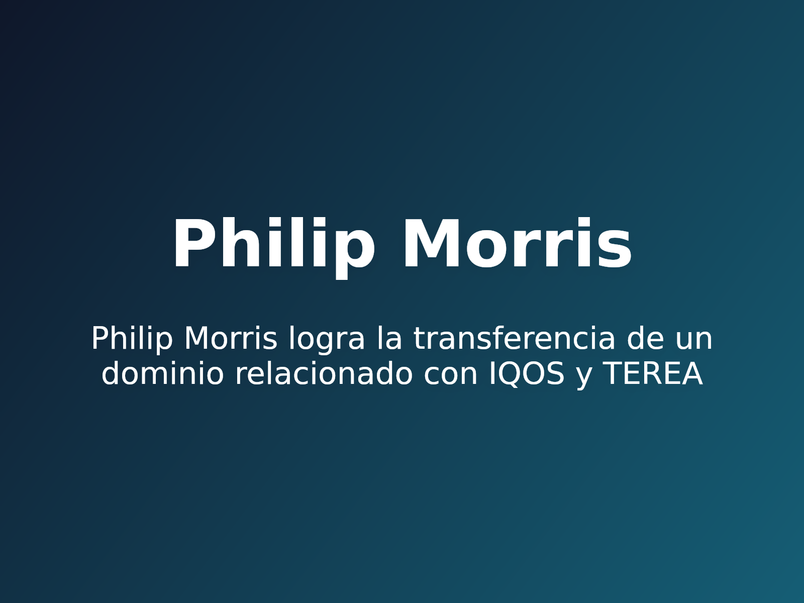 Philip Morris logra la transferencia de un dominio relacionado con IQOS y TEREA
