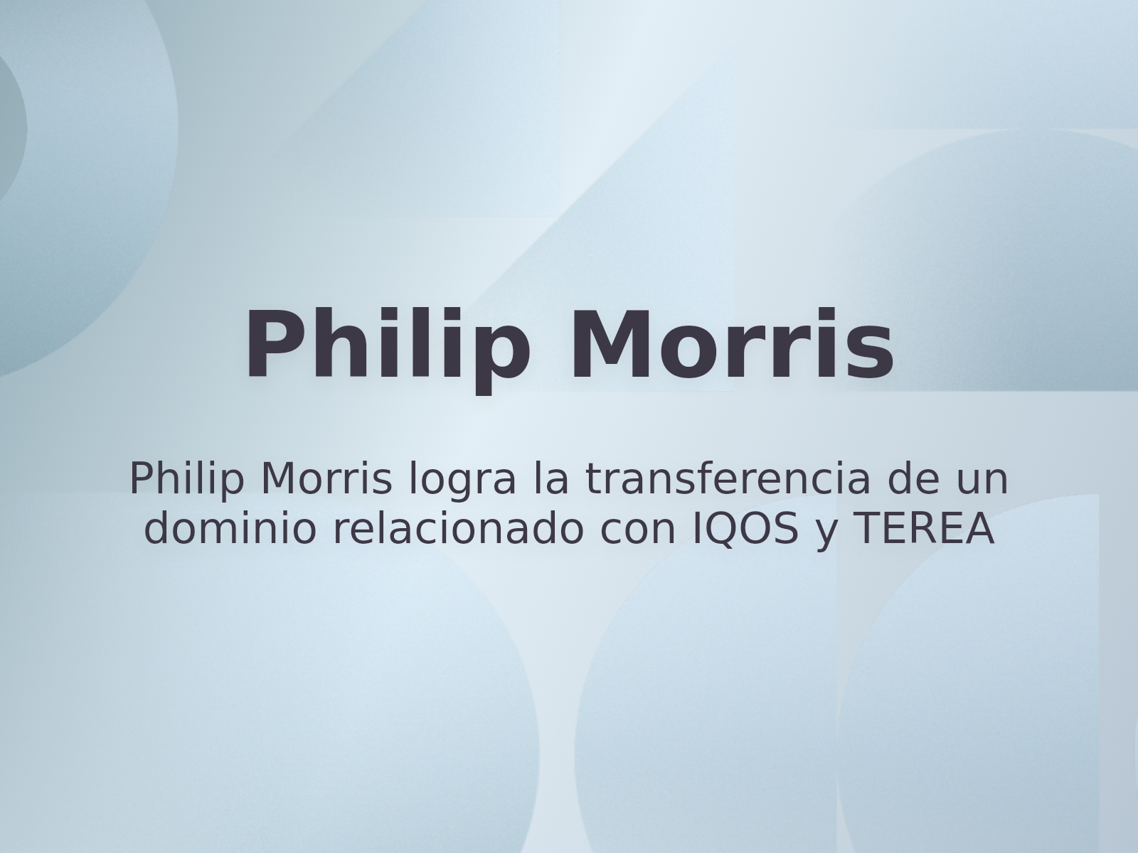 Philip Morris logra la transferencia de un dominio relacionado con IQOS y TEREA