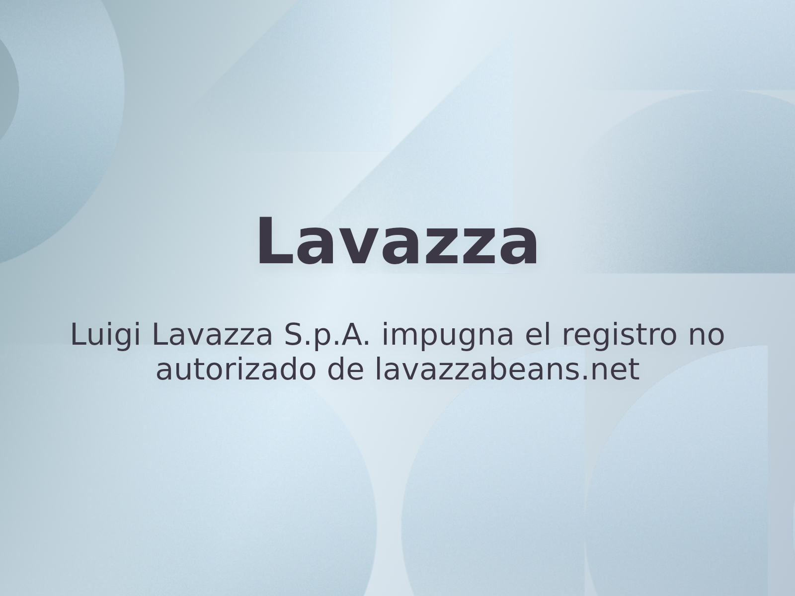 Luigi Lavazza S.p.A. impugna el registro no autorizado de lavazzabeans.net