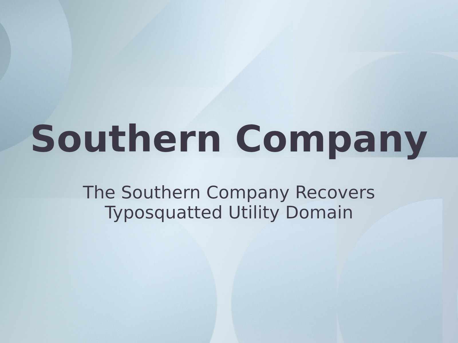 The Southern Company Recovers Typosquatted Utility Domain