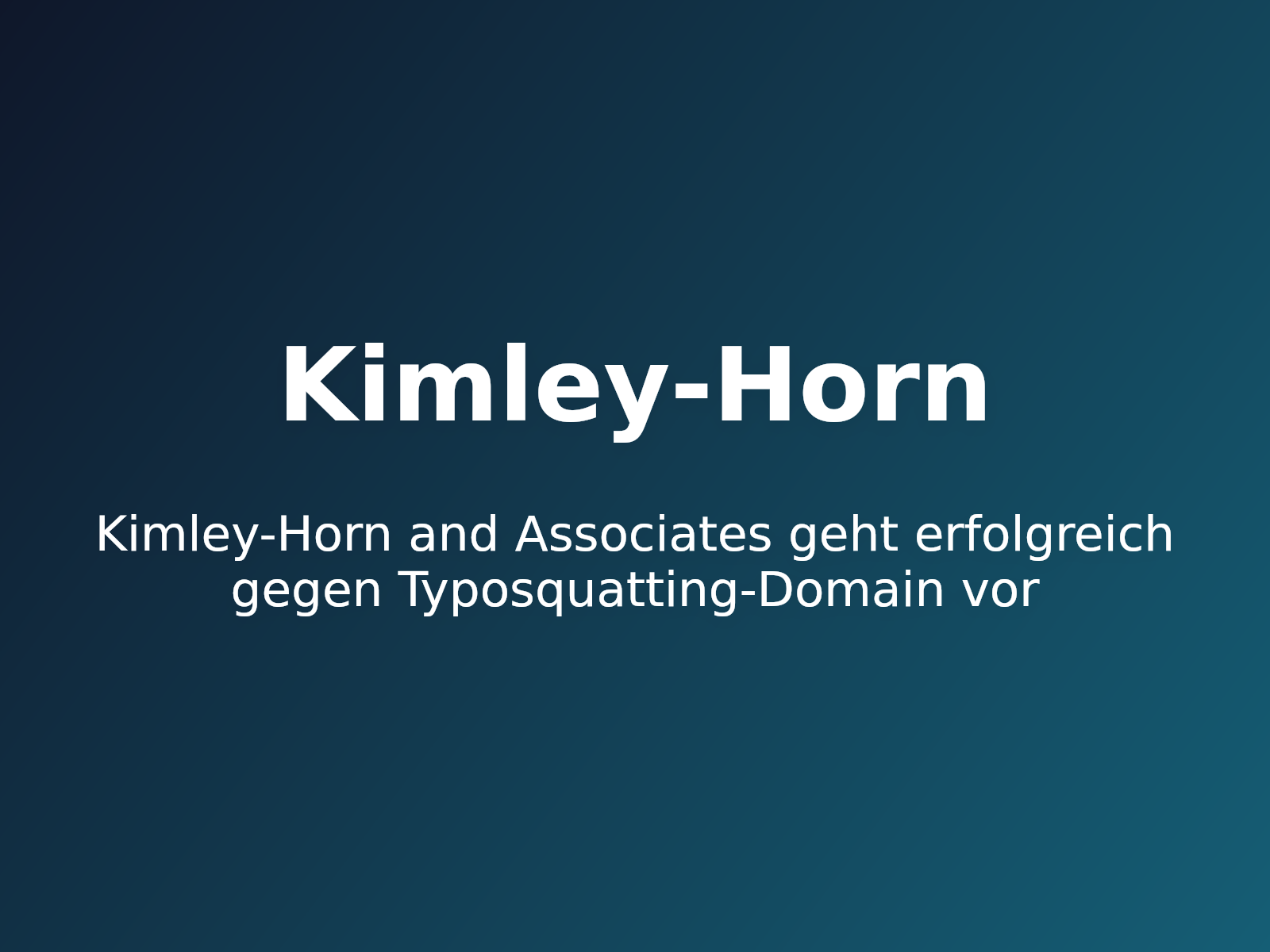 Kimley-Horn and Associates geht erfolgreich gegen Typosquatting-Domain vor