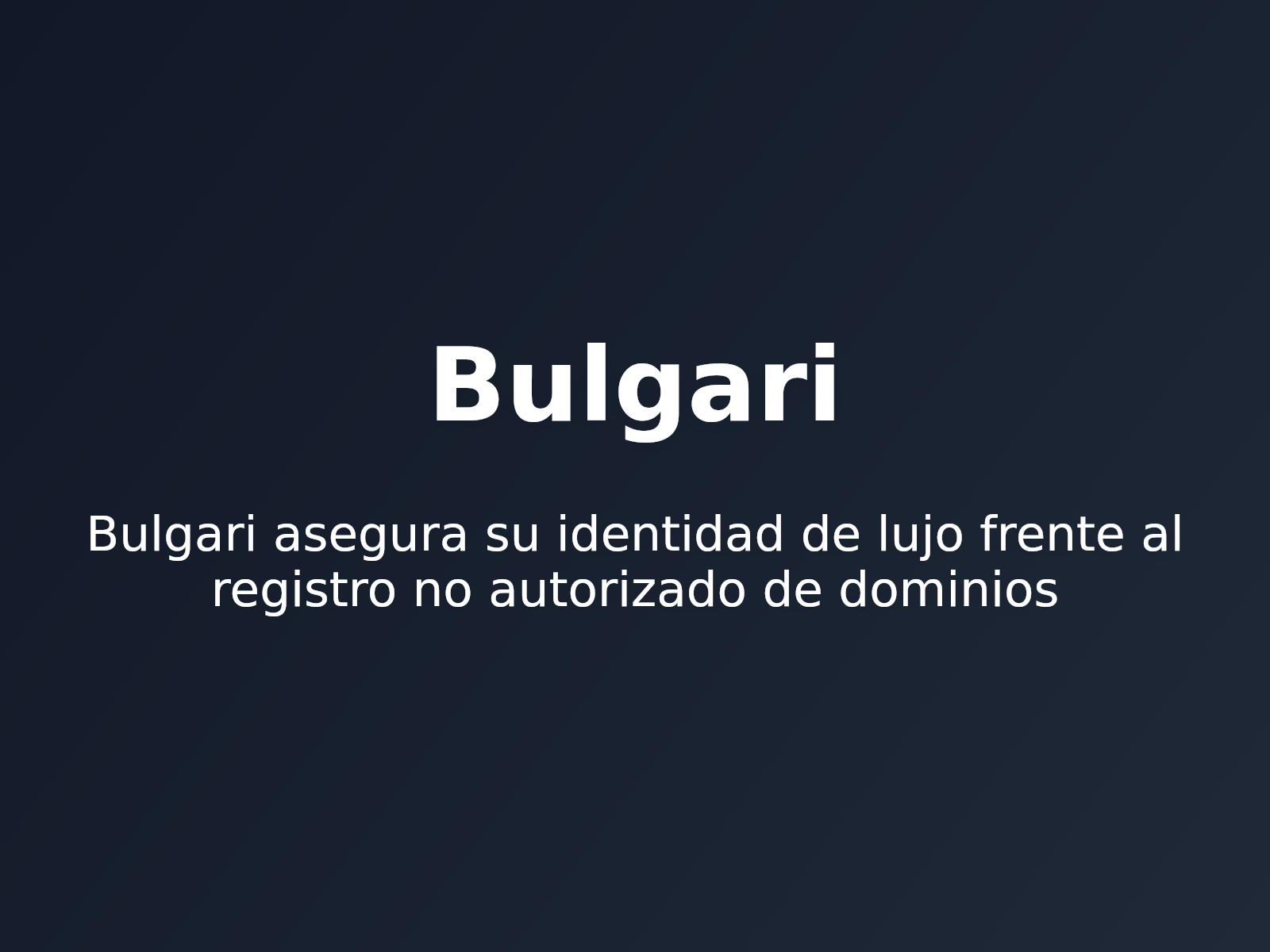 Bulgari asegura su identidad de lujo frente al registro no autorizado de dominios