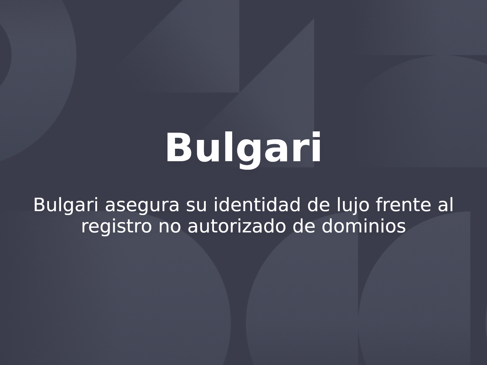Bulgari asegura su identidad de lujo frente al registro no autorizado de dominios