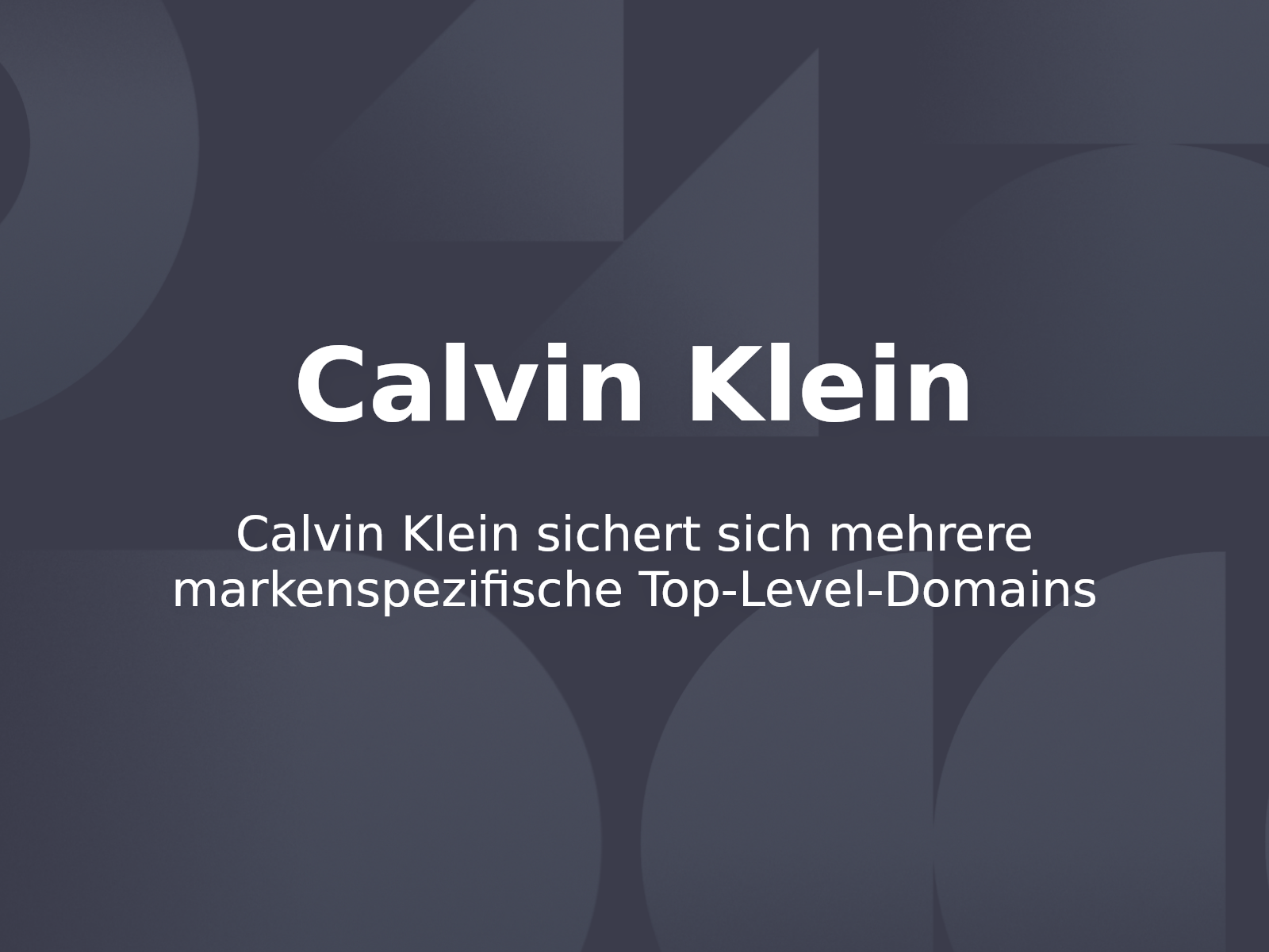 Calvin Klein sichert sich mehrere markenspezifische Top-Level-Domains