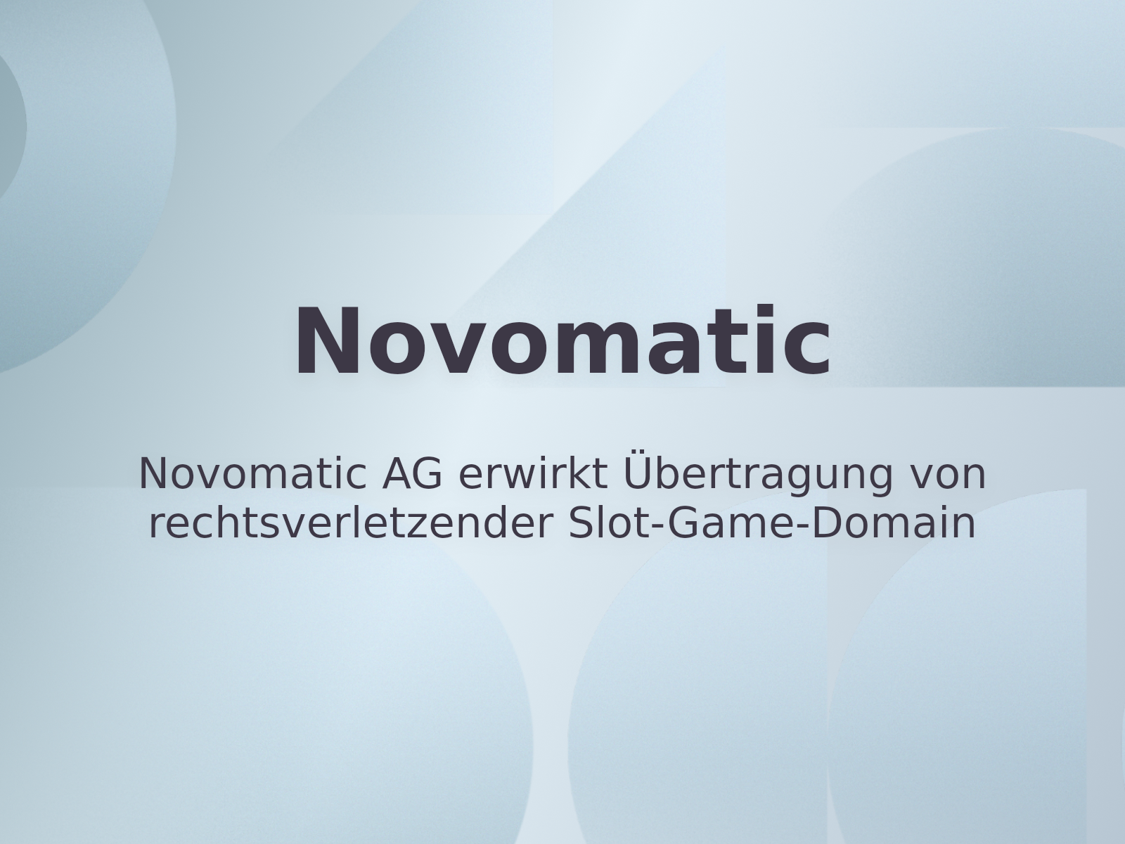 Novomatic AG erwirkt Übertragung von rechtsverletzender Slot-Game-Domain
