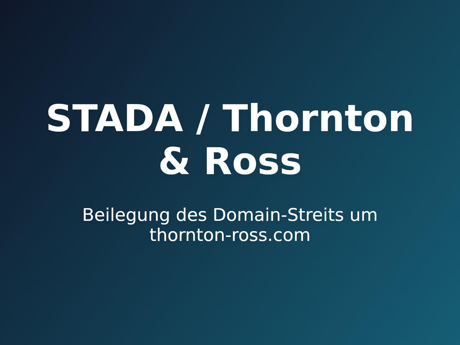 Beilegung des Domain-Streits um thornton-ross.com