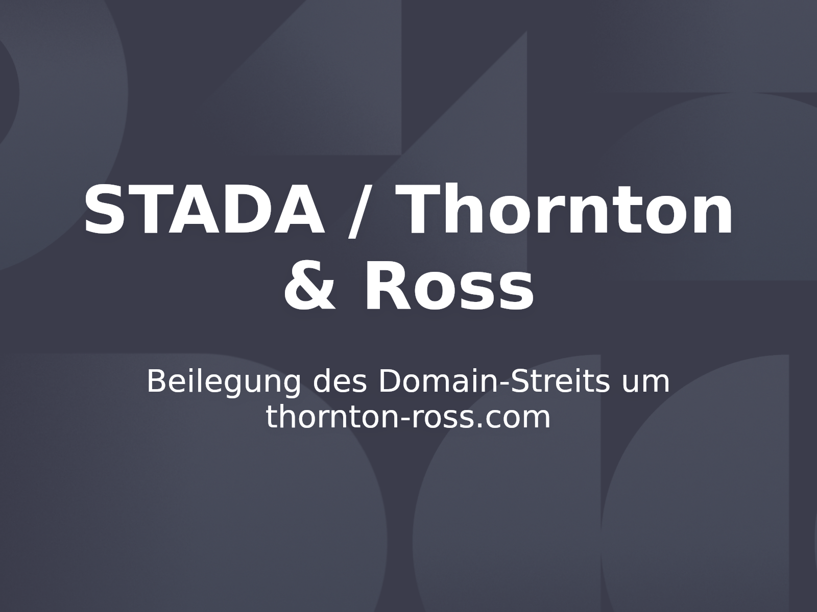 Beilegung des Domain-Streits um thornton-ross.com