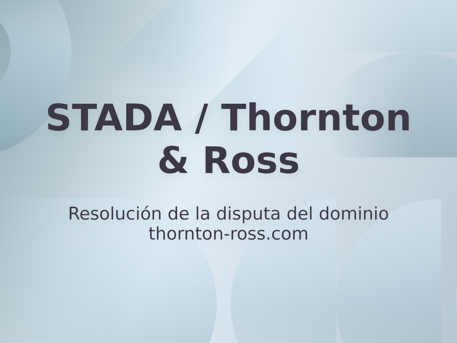 Resolución de la disputa del dominio thornton-ross.com