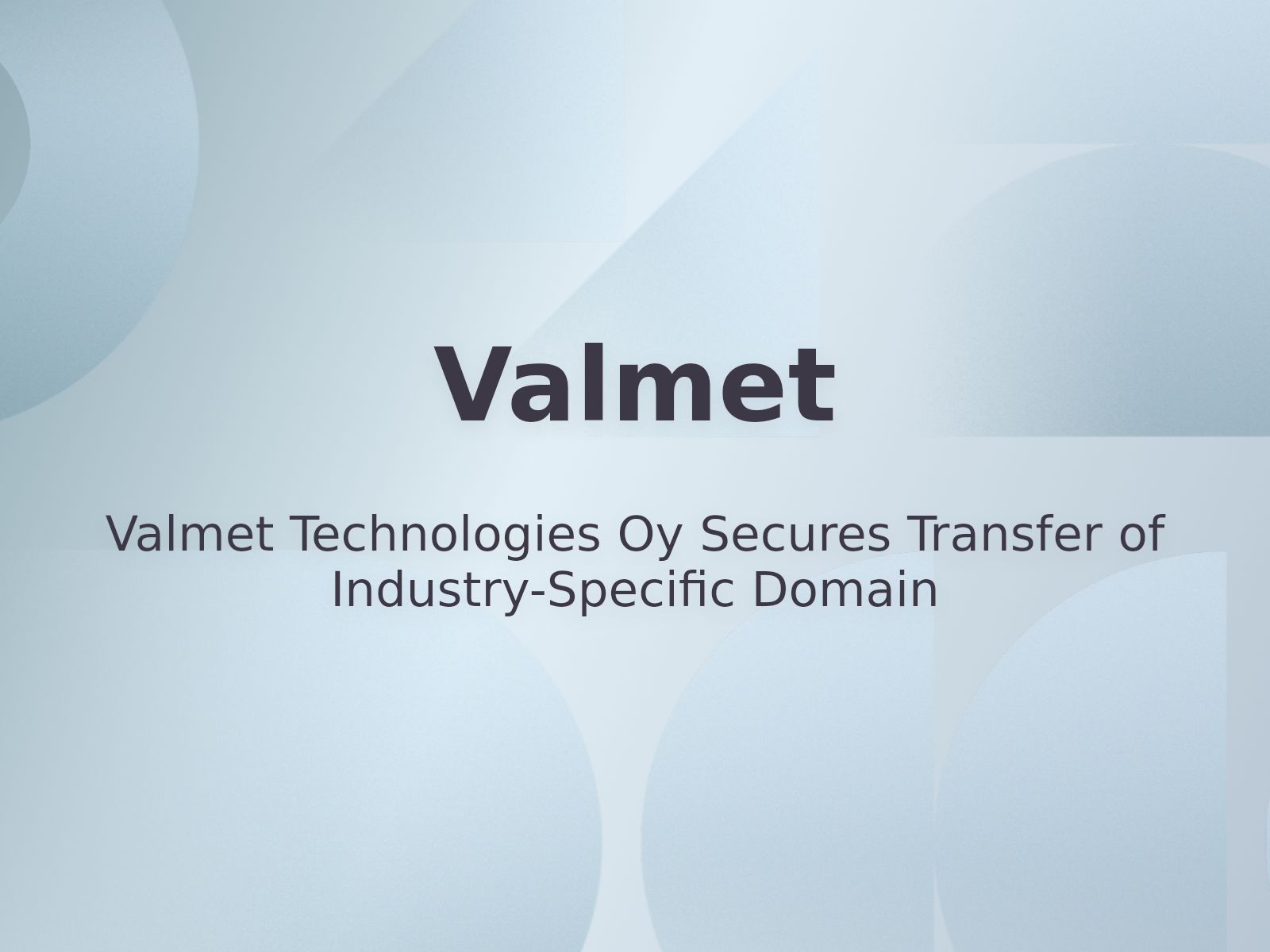 Valmet Technologies Oy Secures Transfer of Industry-Specific Domain