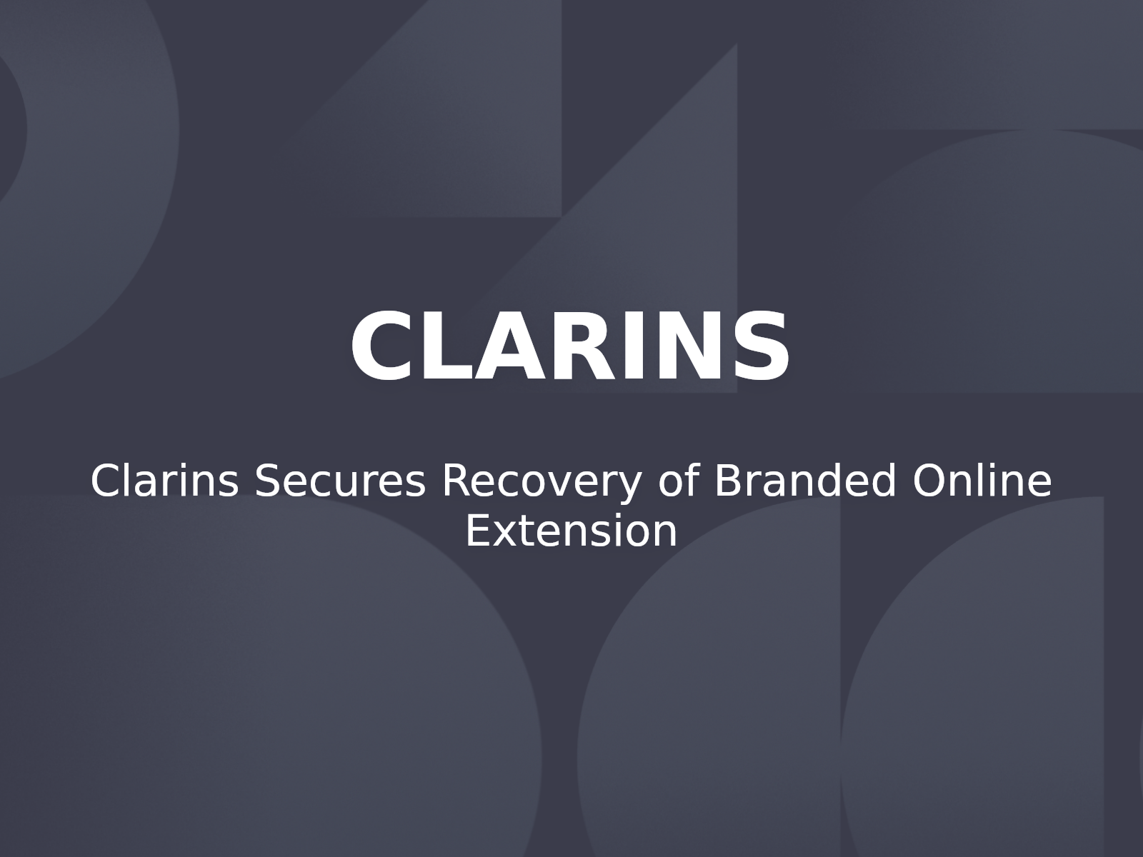 Clarins Secures Recovery of Branded Online Extension