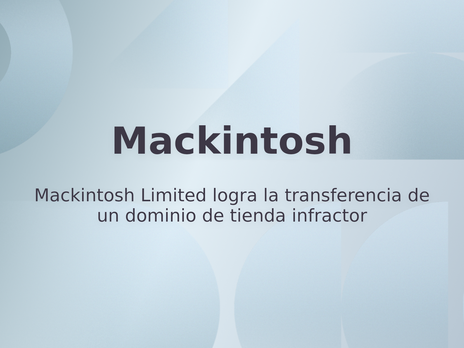 Mackintosh Limited logra la transferencia de un dominio de tienda infractor