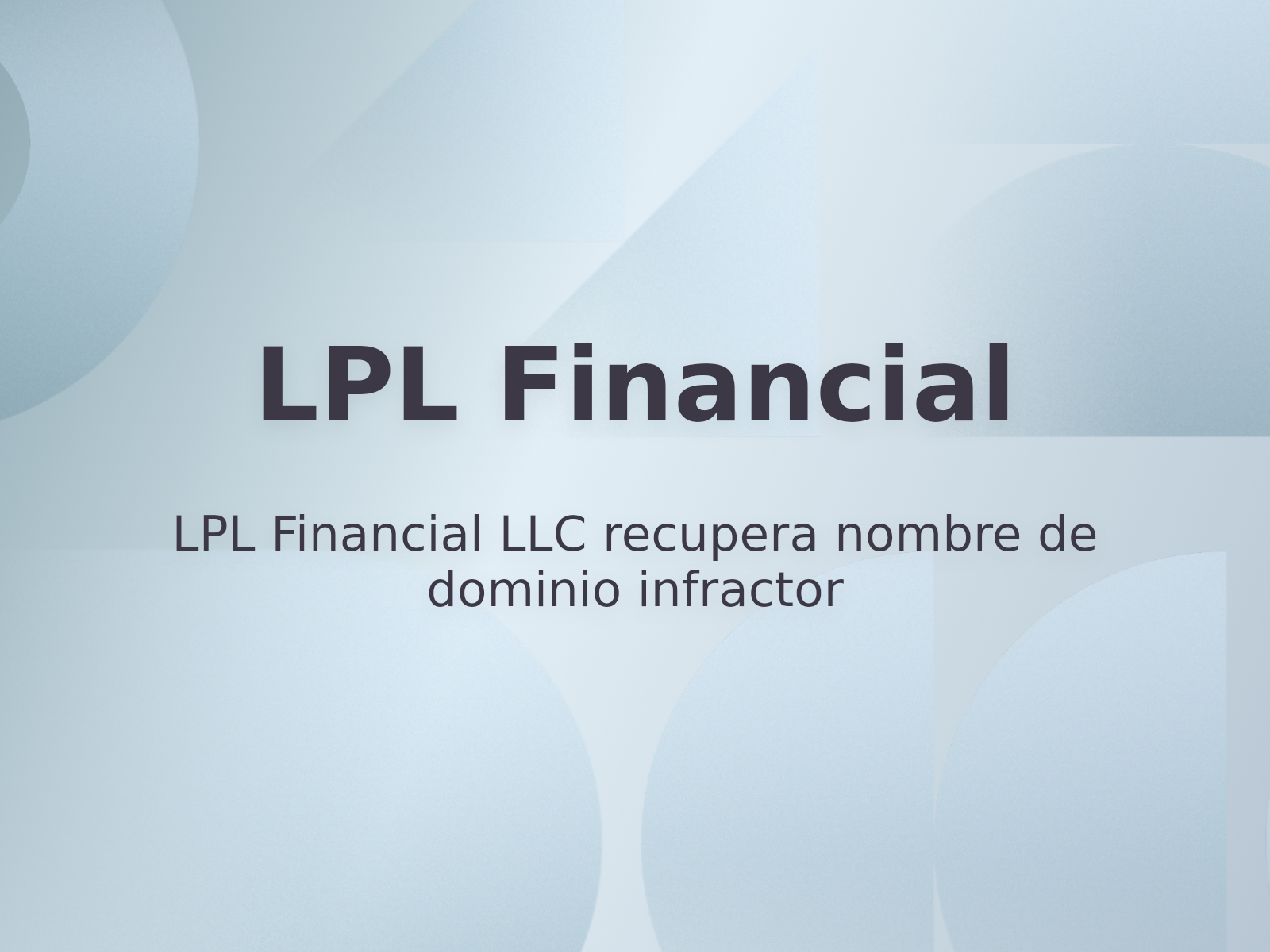 LPL Financial LLC recupera nombre de dominio infractor