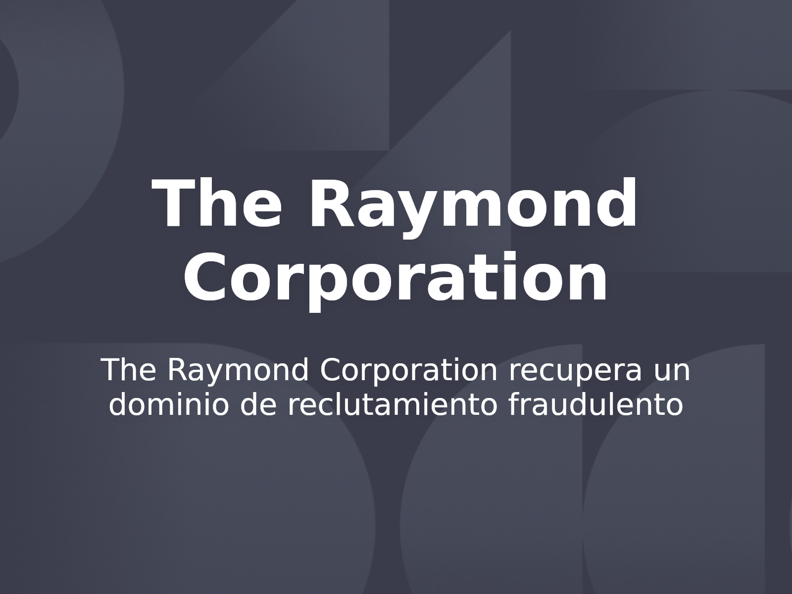 The Raymond Corporation recupera un dominio de reclutamiento fraudulento