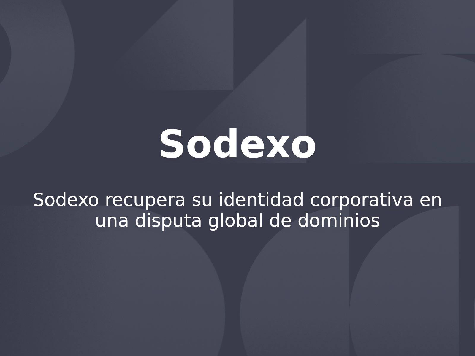 Sodexo recupera su identidad corporativa en una disputa global de dominios