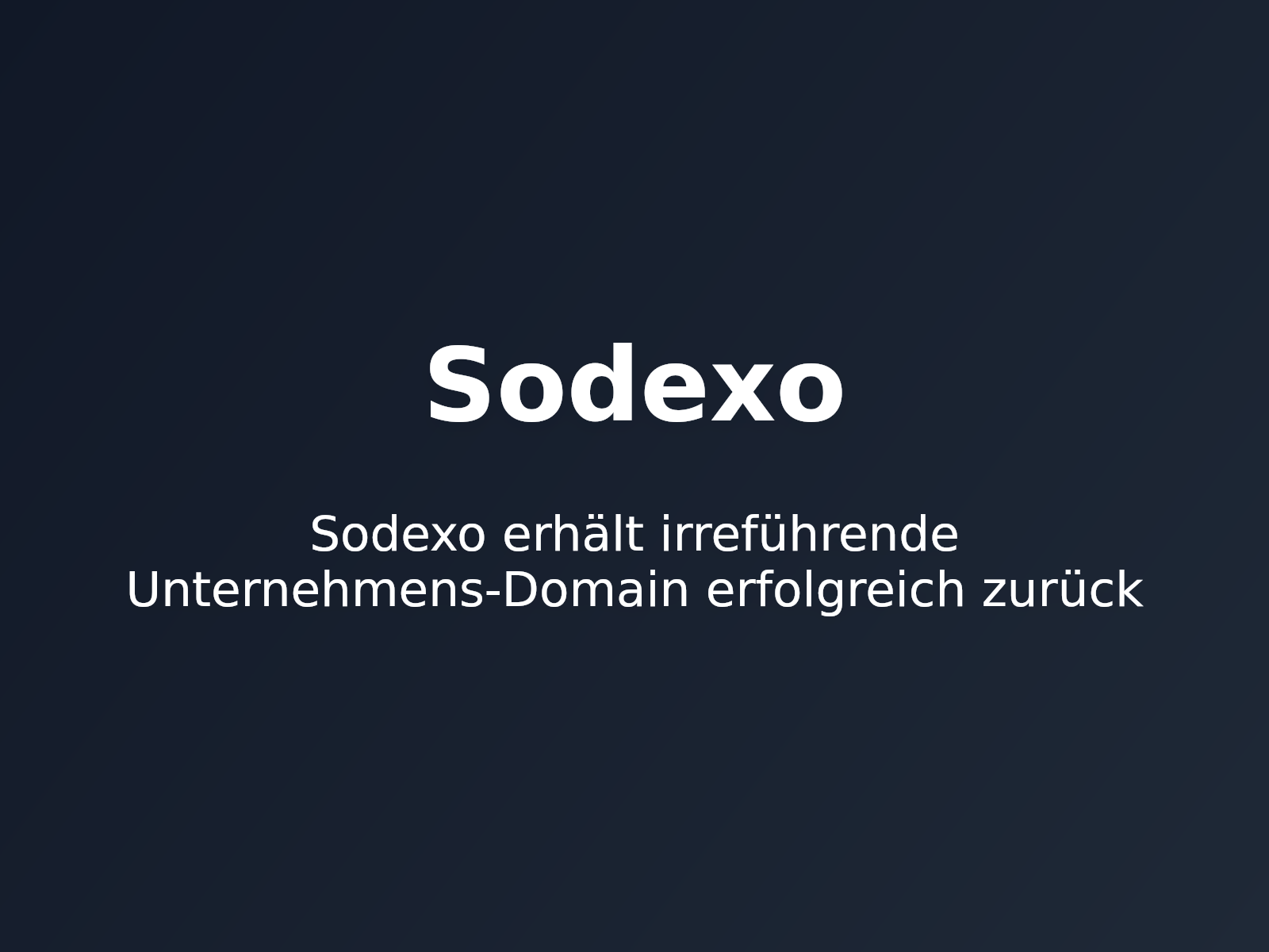 Sodexo erhält irreführende Unternehmens-Domain erfolgreich zurück