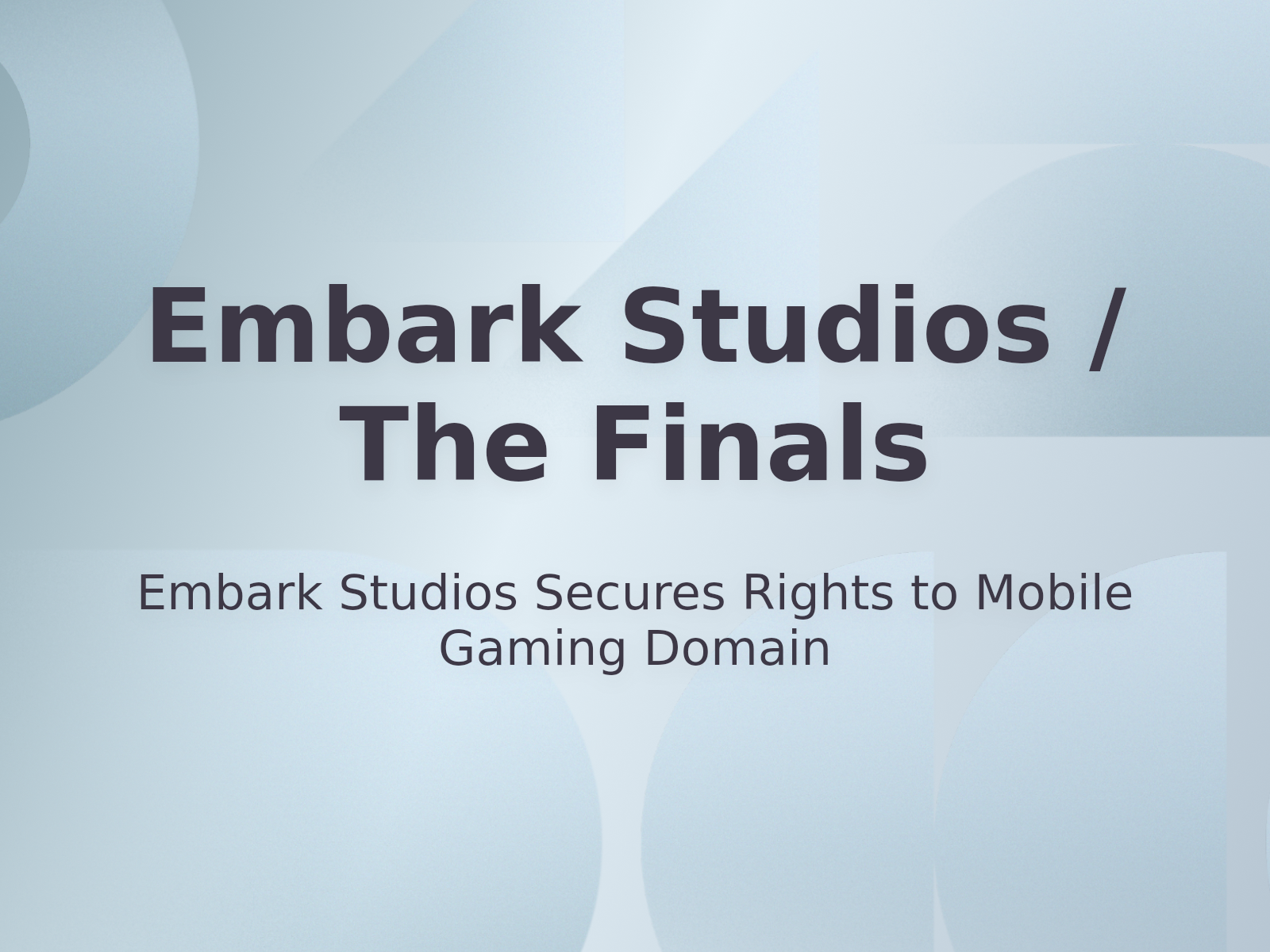 Embark Studios Secures Rights to Mobile Gaming Domain