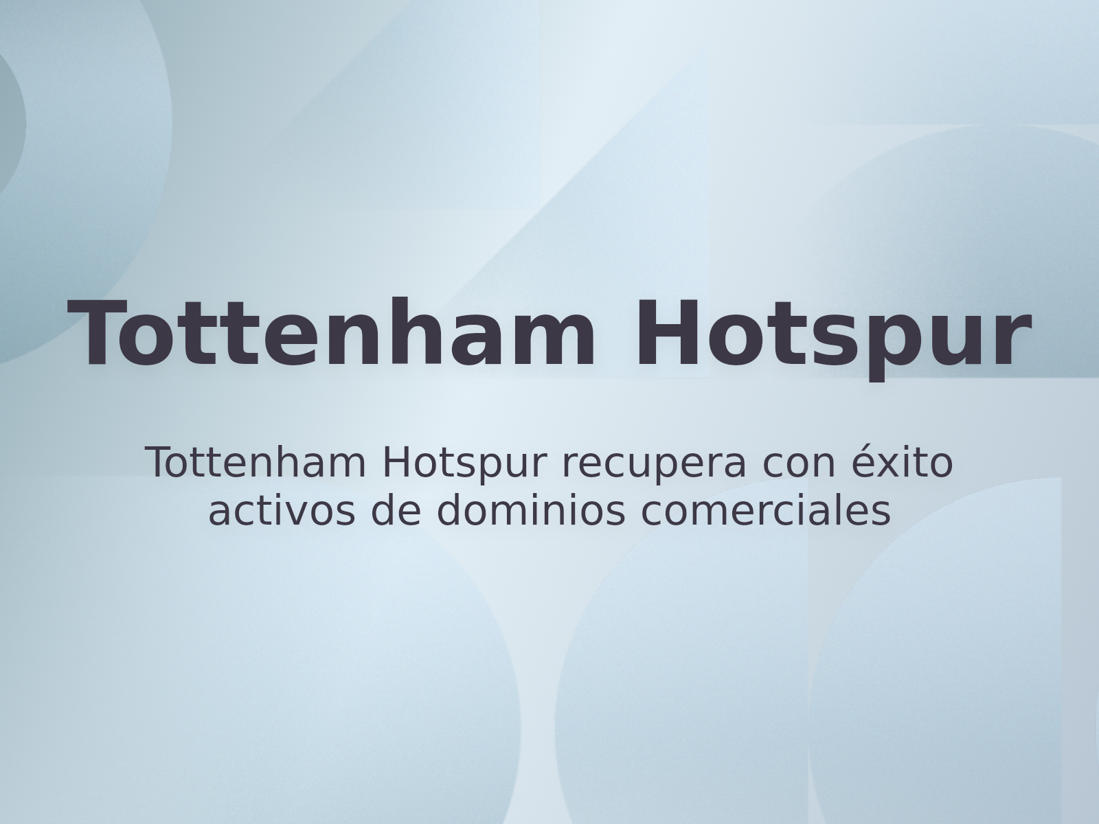 Tottenham Hotspur recupera con éxito activos de dominios comerciales