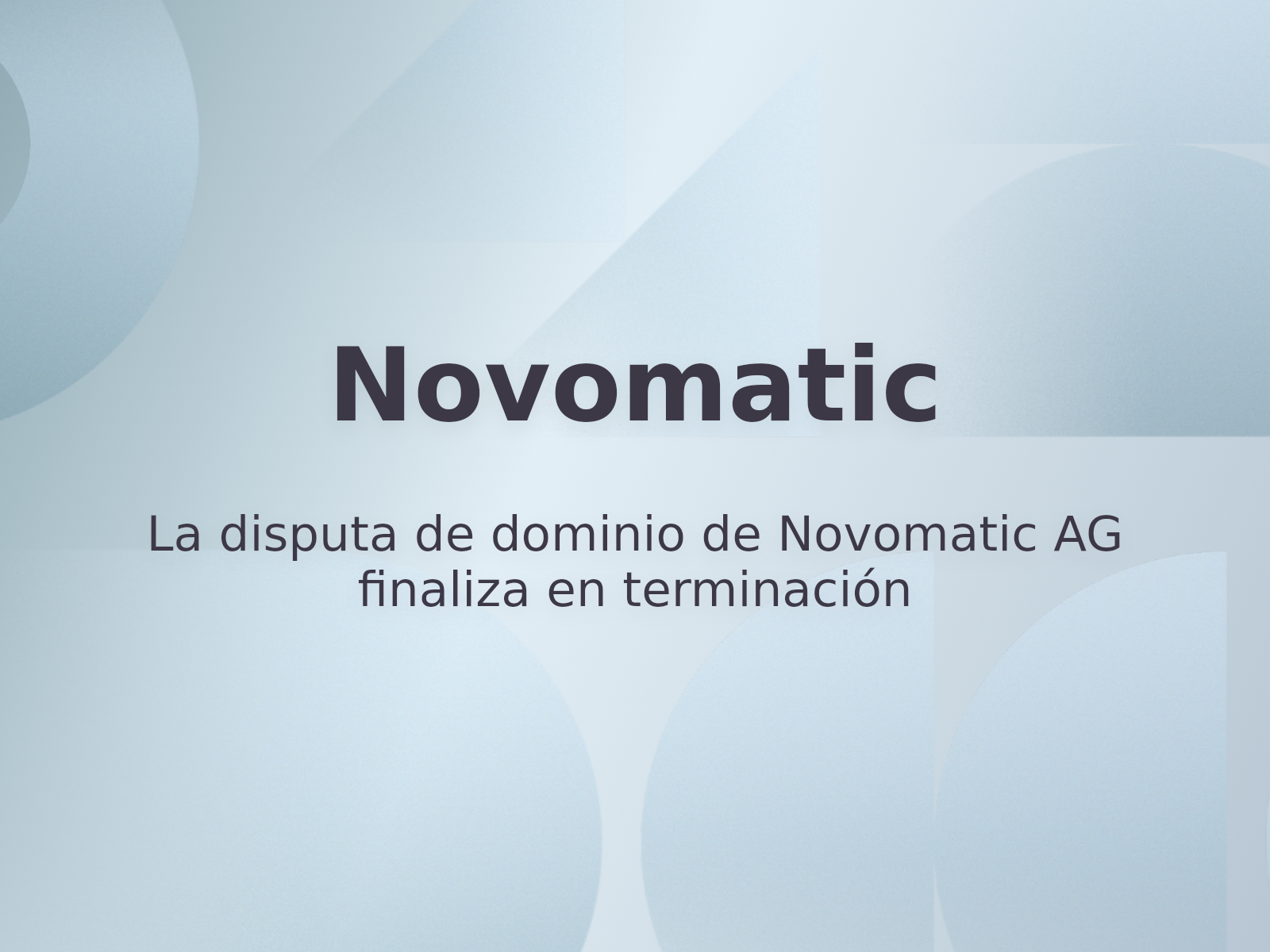 La disputa de dominio de Novomatic AG finaliza en terminación