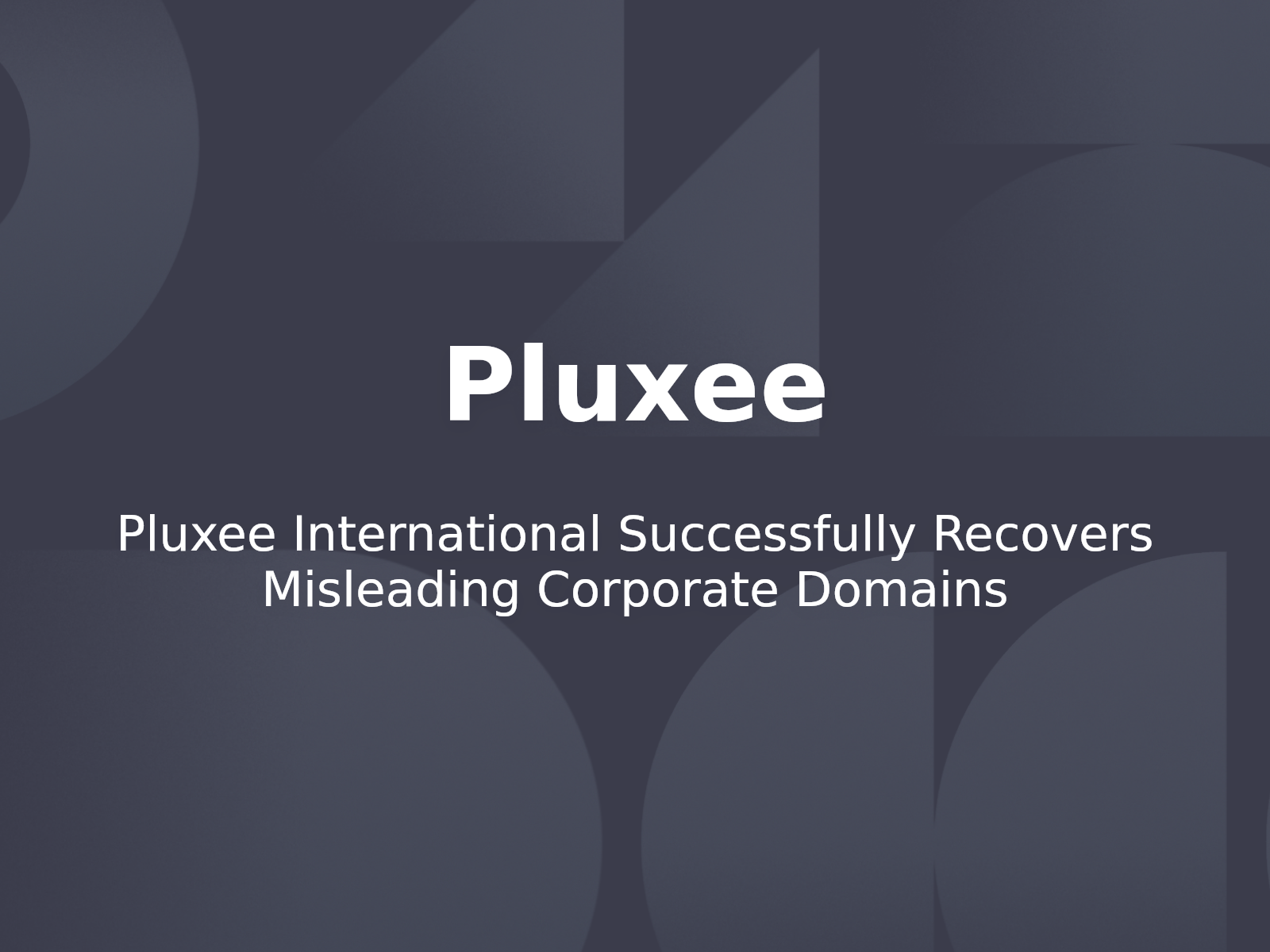 Pluxee International Successfully Recovers Misleading Corporate Domains