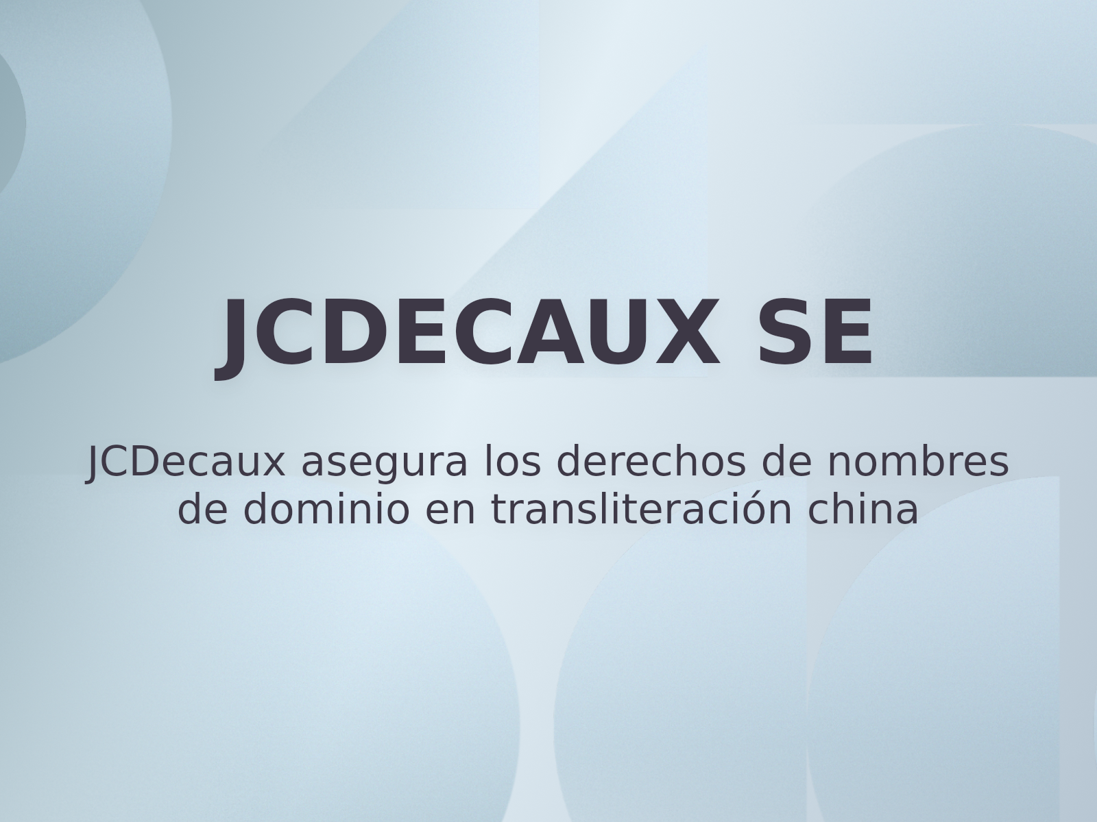 JCDecaux asegura los derechos de nombres de dominio en transliteración china