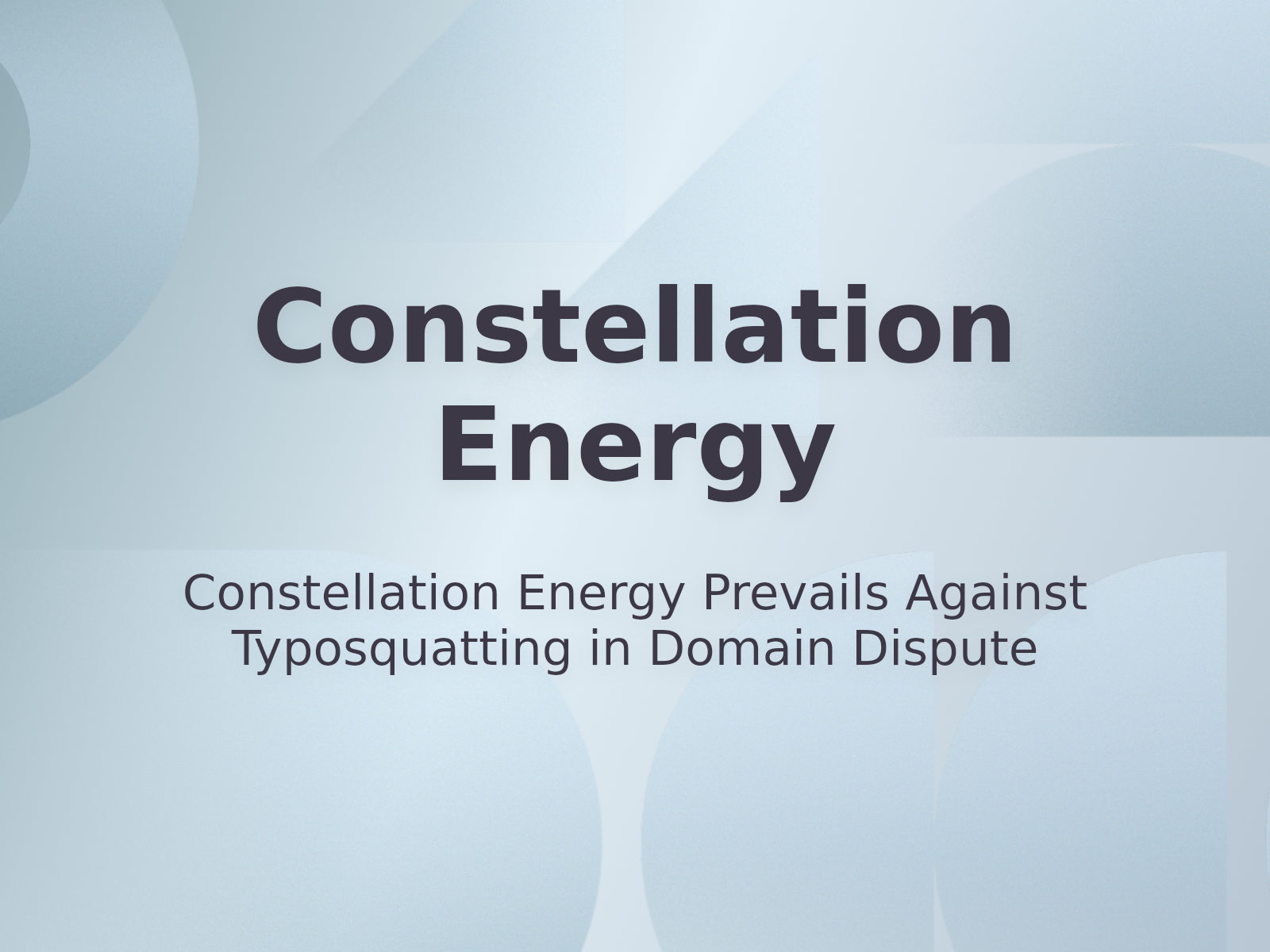 Constellation Energy Prevails Against Typosquatting in Domain Dispute