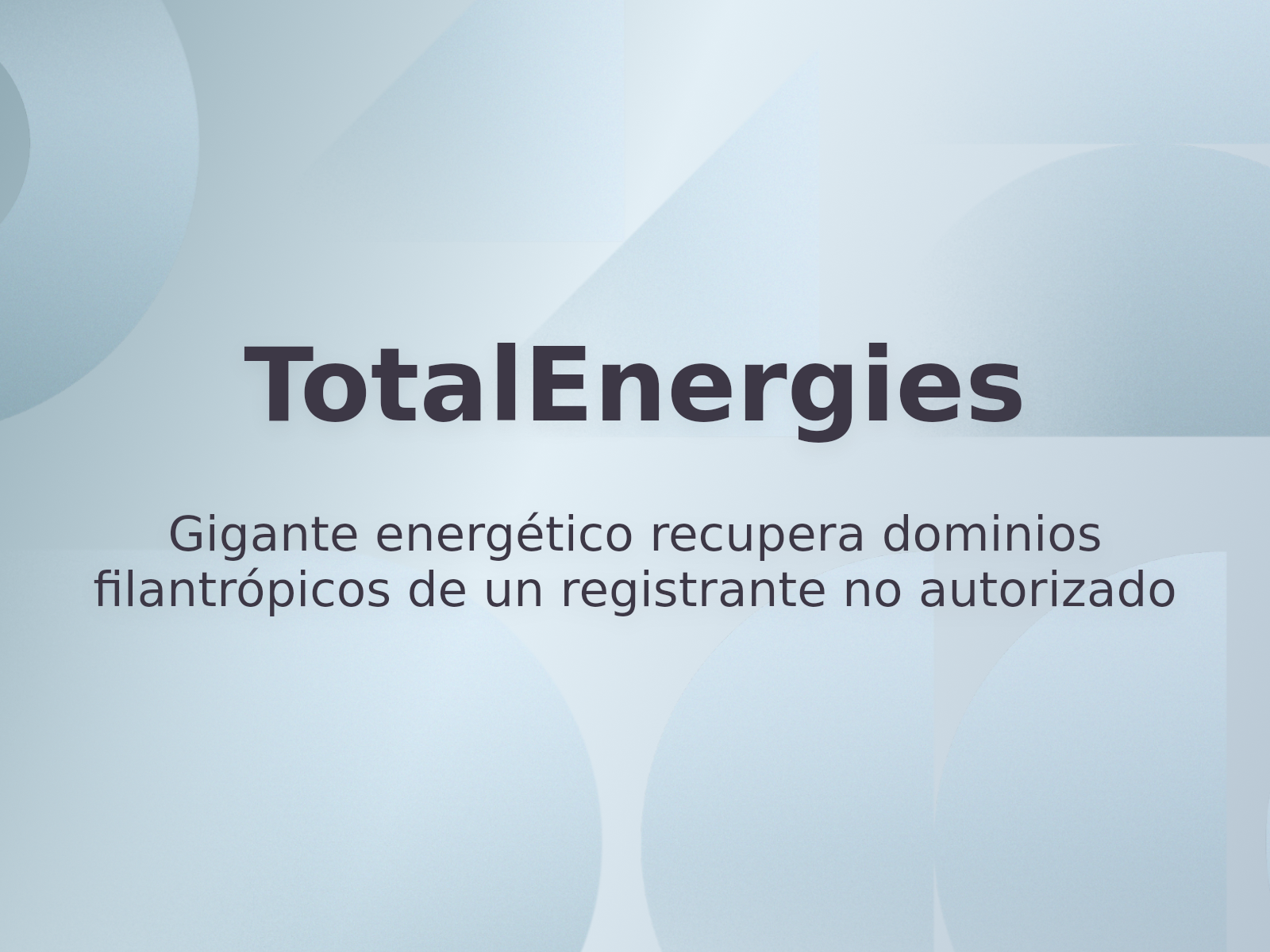 Gigante energético recupera dominios filantrópicos de un registrante no autorizado