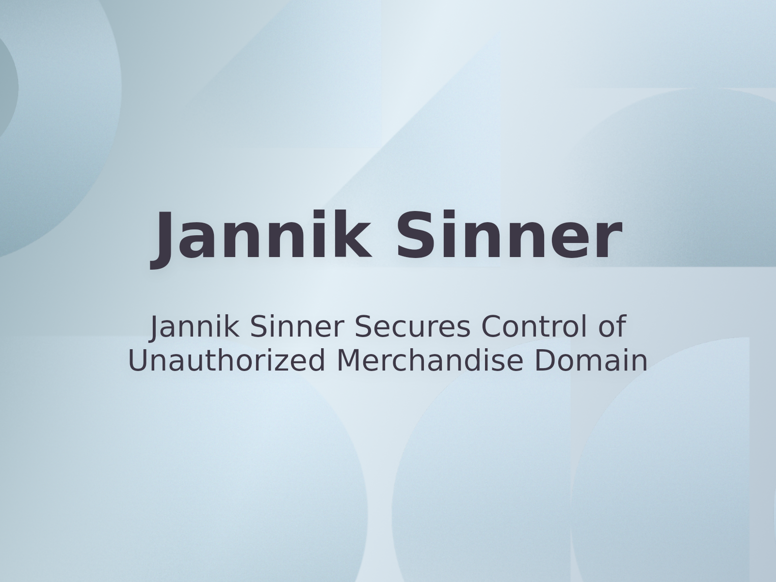 Jannik Sinner Secures Control of Unauthorized Merchandise Domain