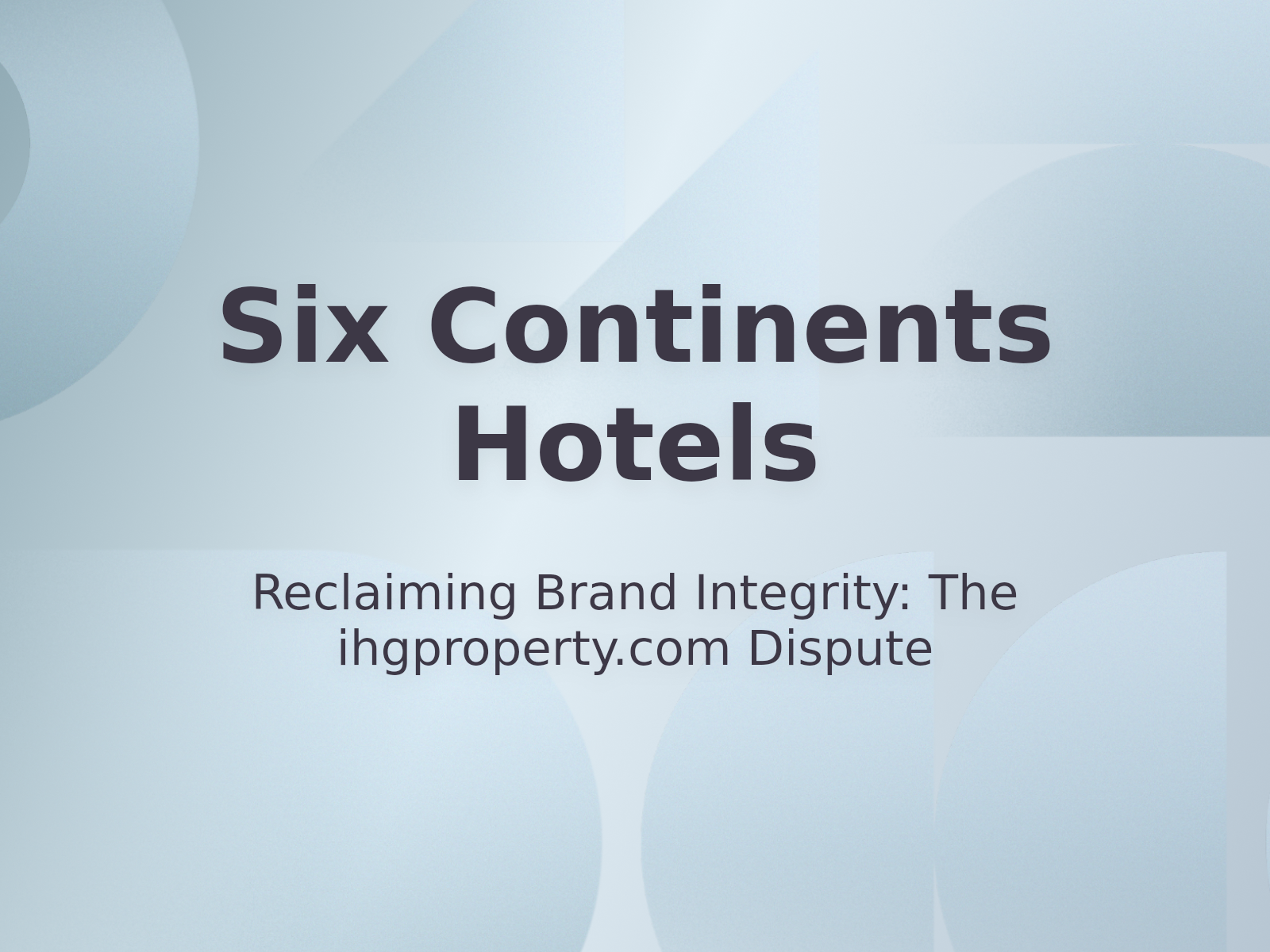 Reclaiming Brand Integrity: The ihgproperty.com Dispute