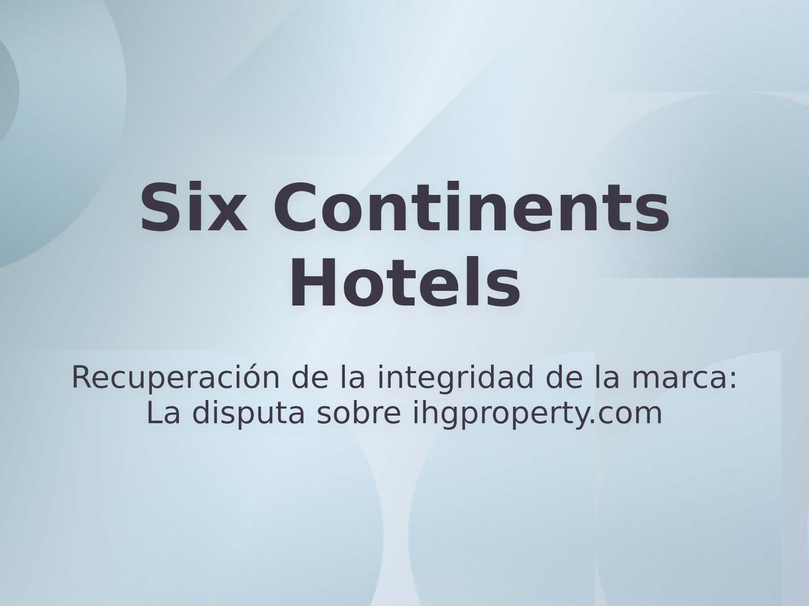 Recuperación de la integridad de la marca: La disputa sobre ihgproperty.com