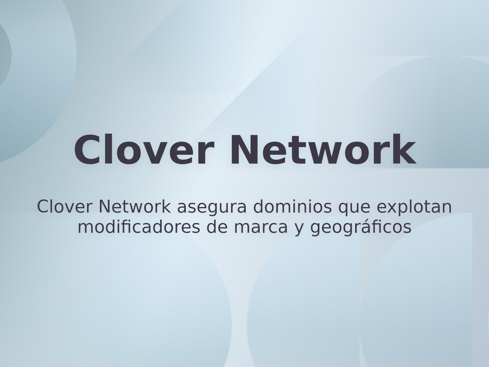 Clover Network asegura dominios que explotan modificadores de marca y geográficos