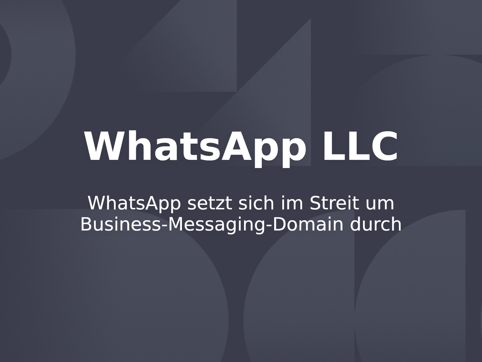 WhatsApp setzt sich im Streit um Business-Messaging-Domain durch