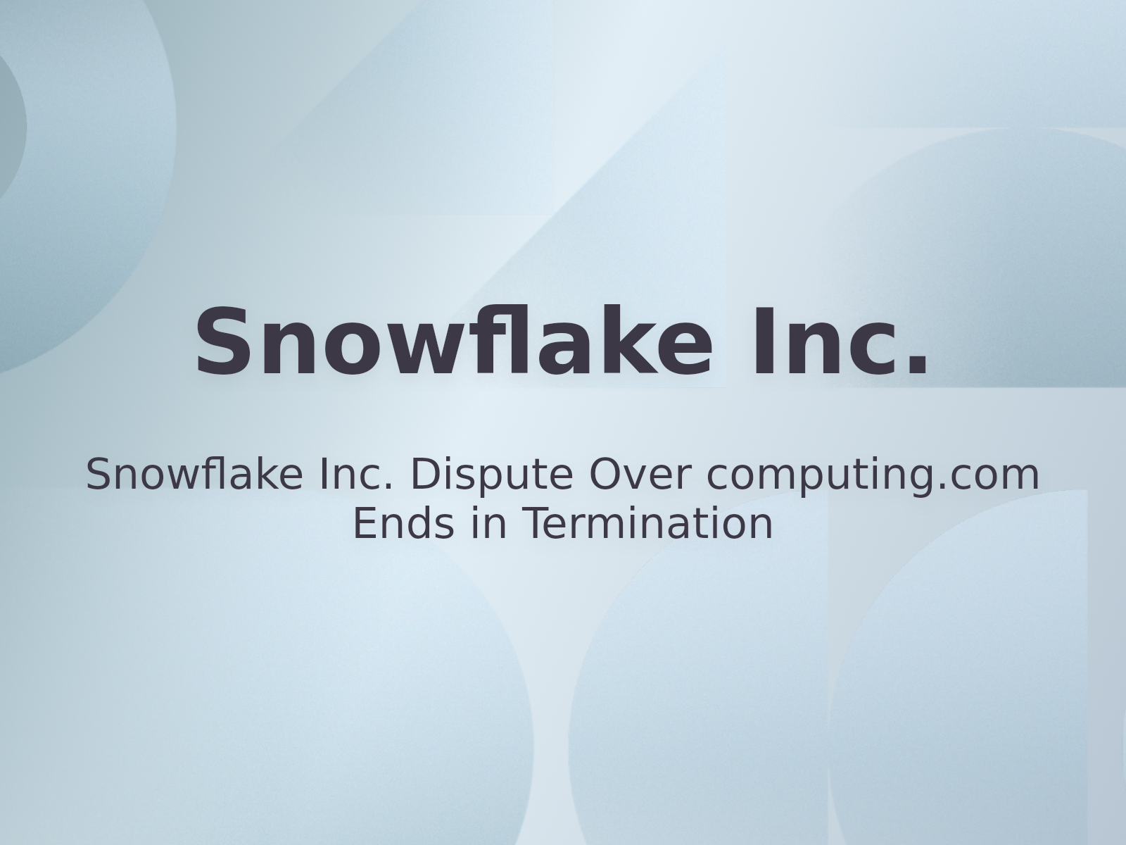 Snowflake Inc. Dispute Over computing.com Ends in Termination