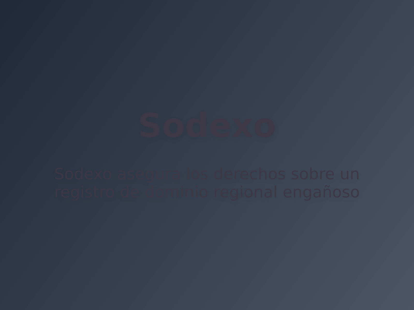 Sodexo asegura los derechos sobre un registro de dominio regional engañoso