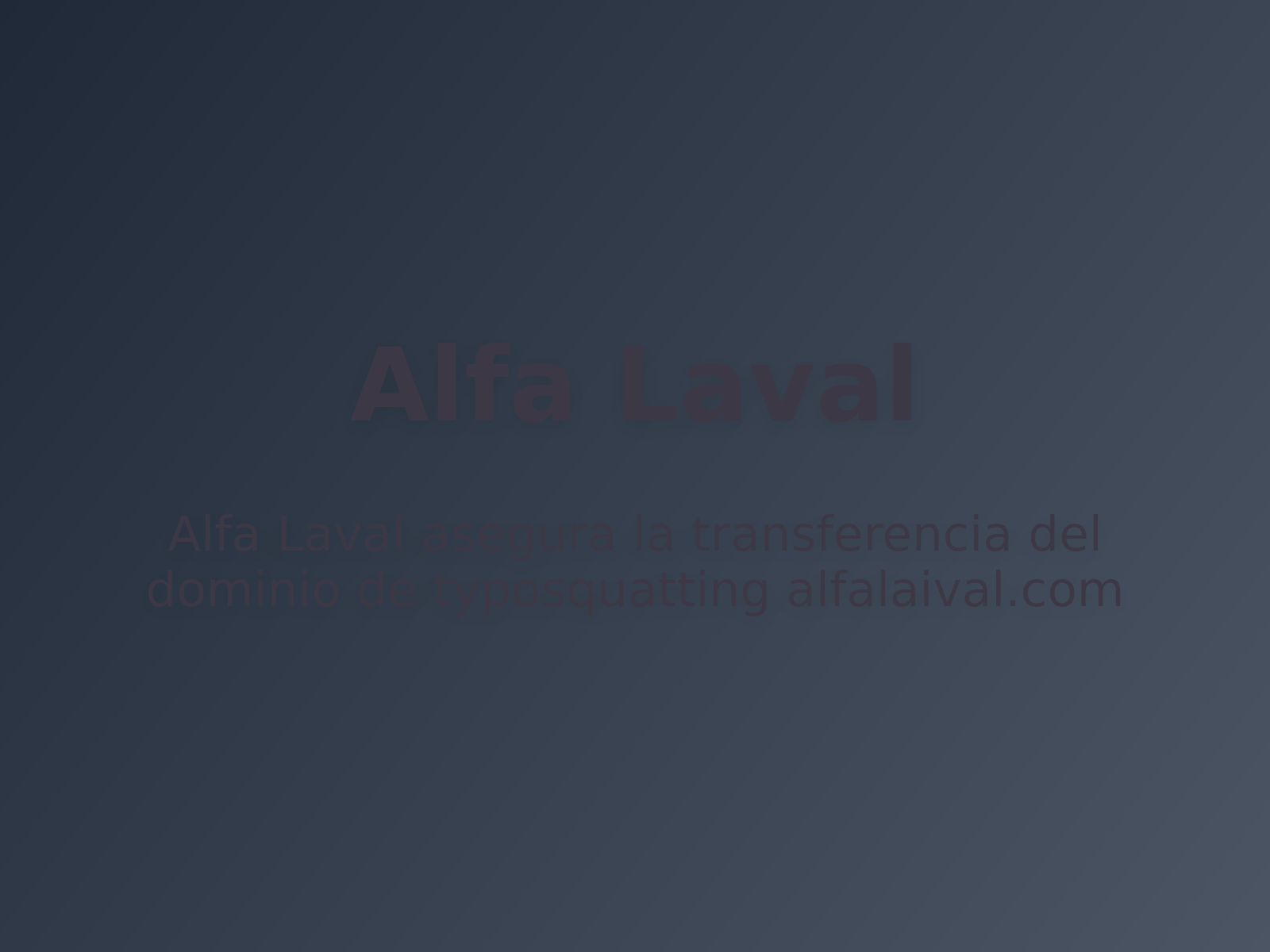 Alfa Laval asegura la transferencia del dominio de typosquatting alfalaival.com