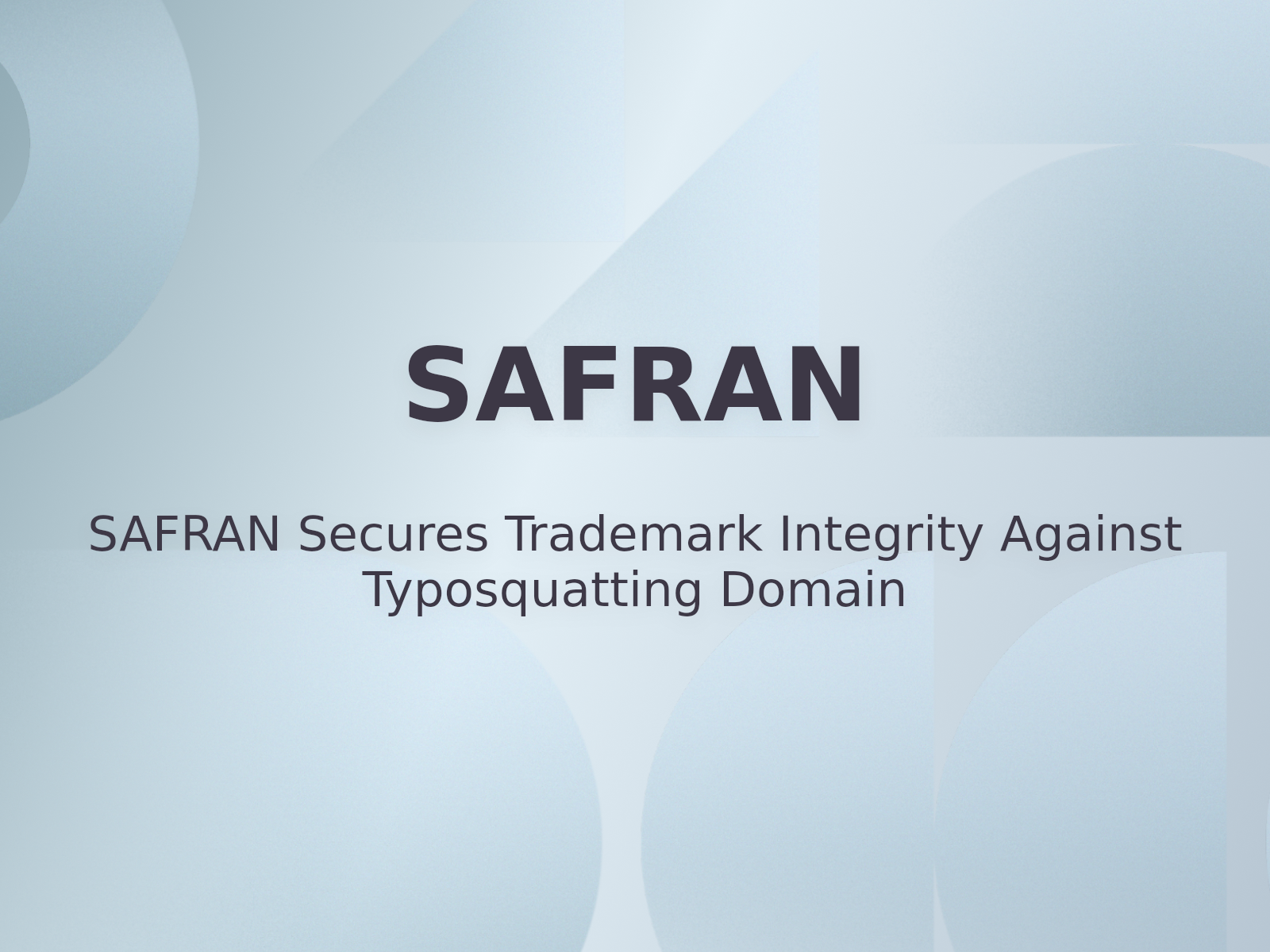 SAFRAN Secures Trademark Integrity Against Typosquatting Domain