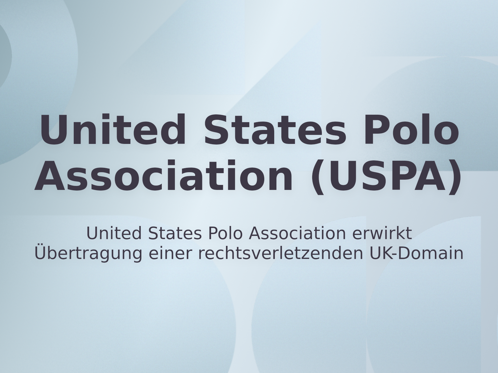 United States Polo Association erwirkt Übertragung einer rechtsverletzenden UK-Domain