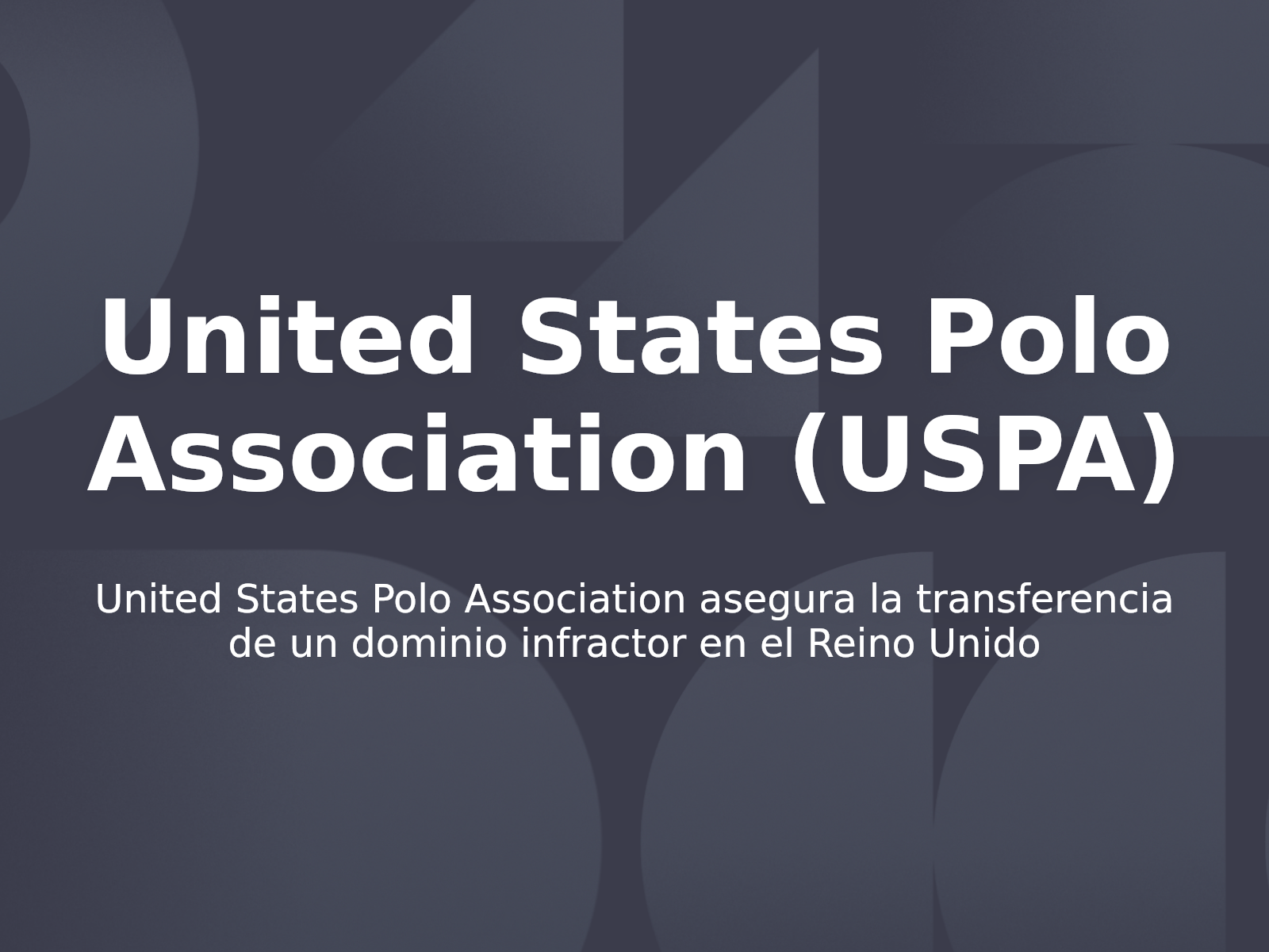 United States Polo Association asegura la transferencia de un dominio infractor en el Reino Unido