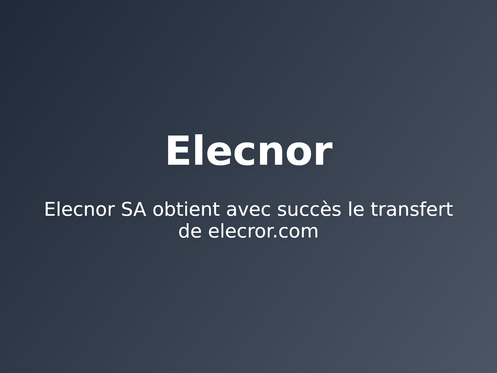 Elecnor SA obtient avec succès le transfert de elecror.com
